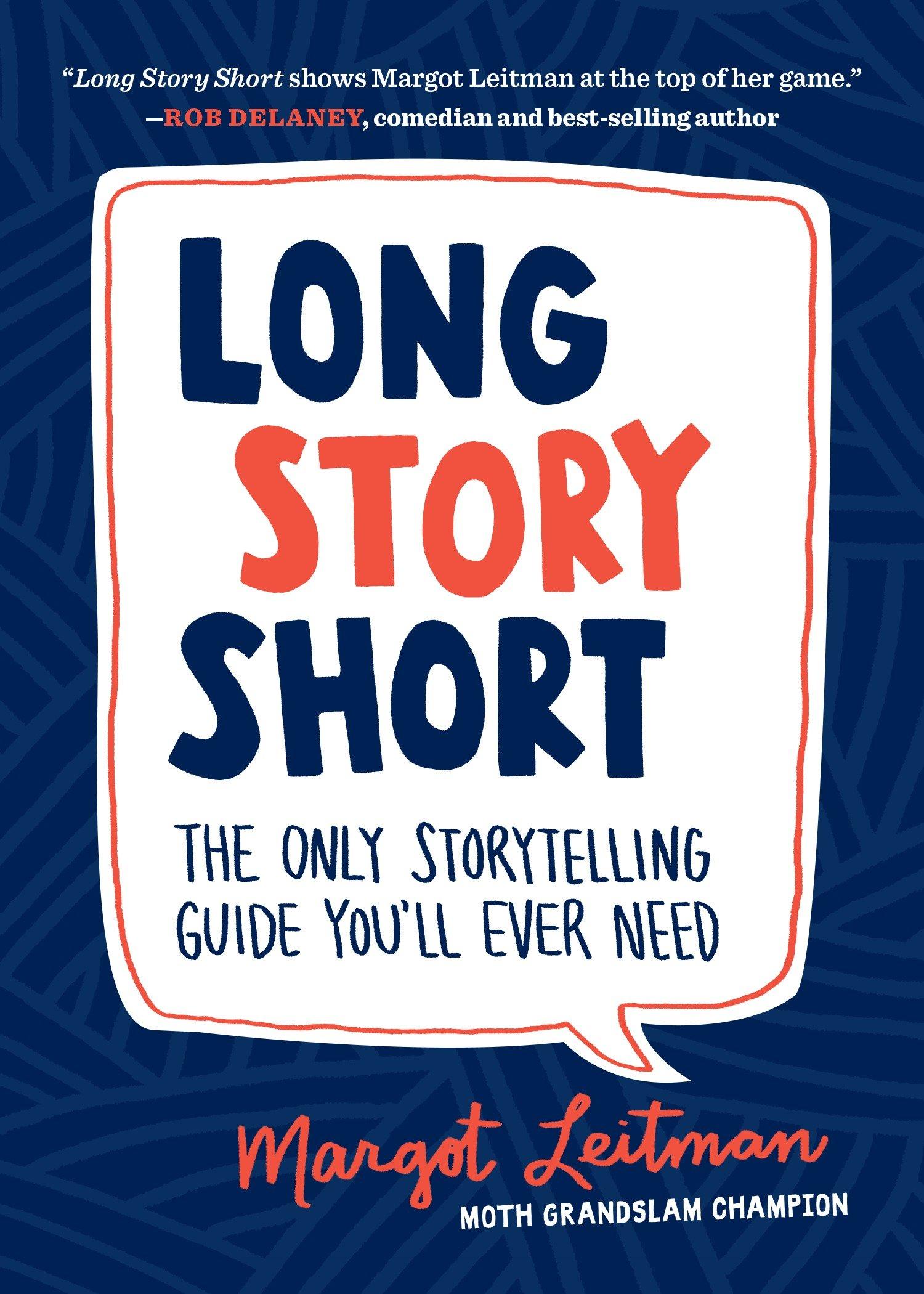 Long Story Short by: Margot Leitman - 9781632170286 | RedShelf