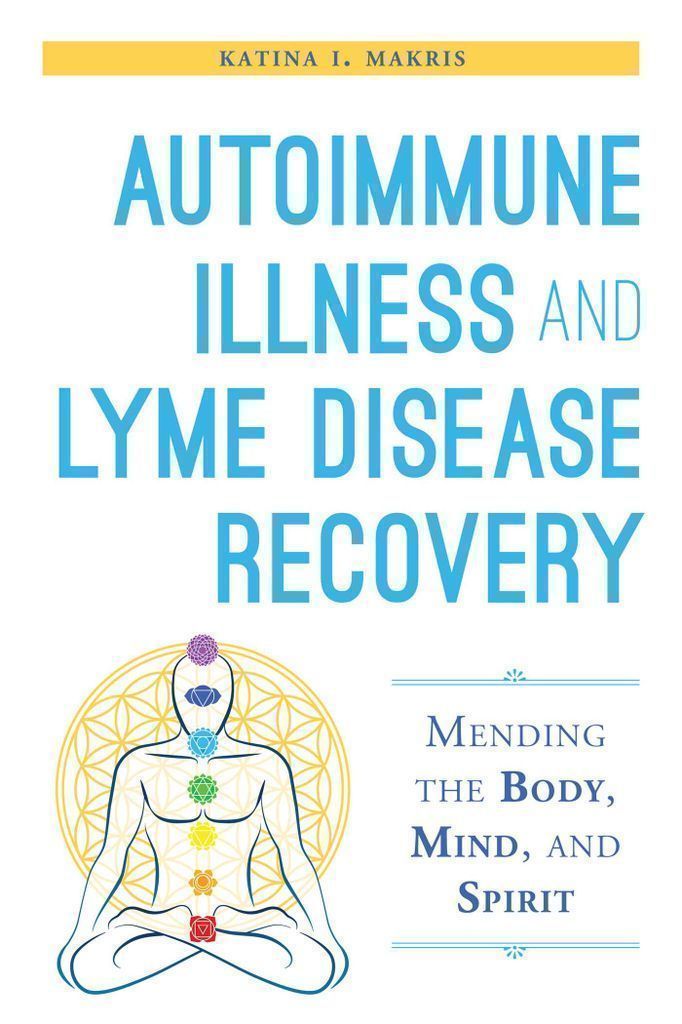 Cover image for Autoimmune Illness and Lyme Disease Recovery Guide