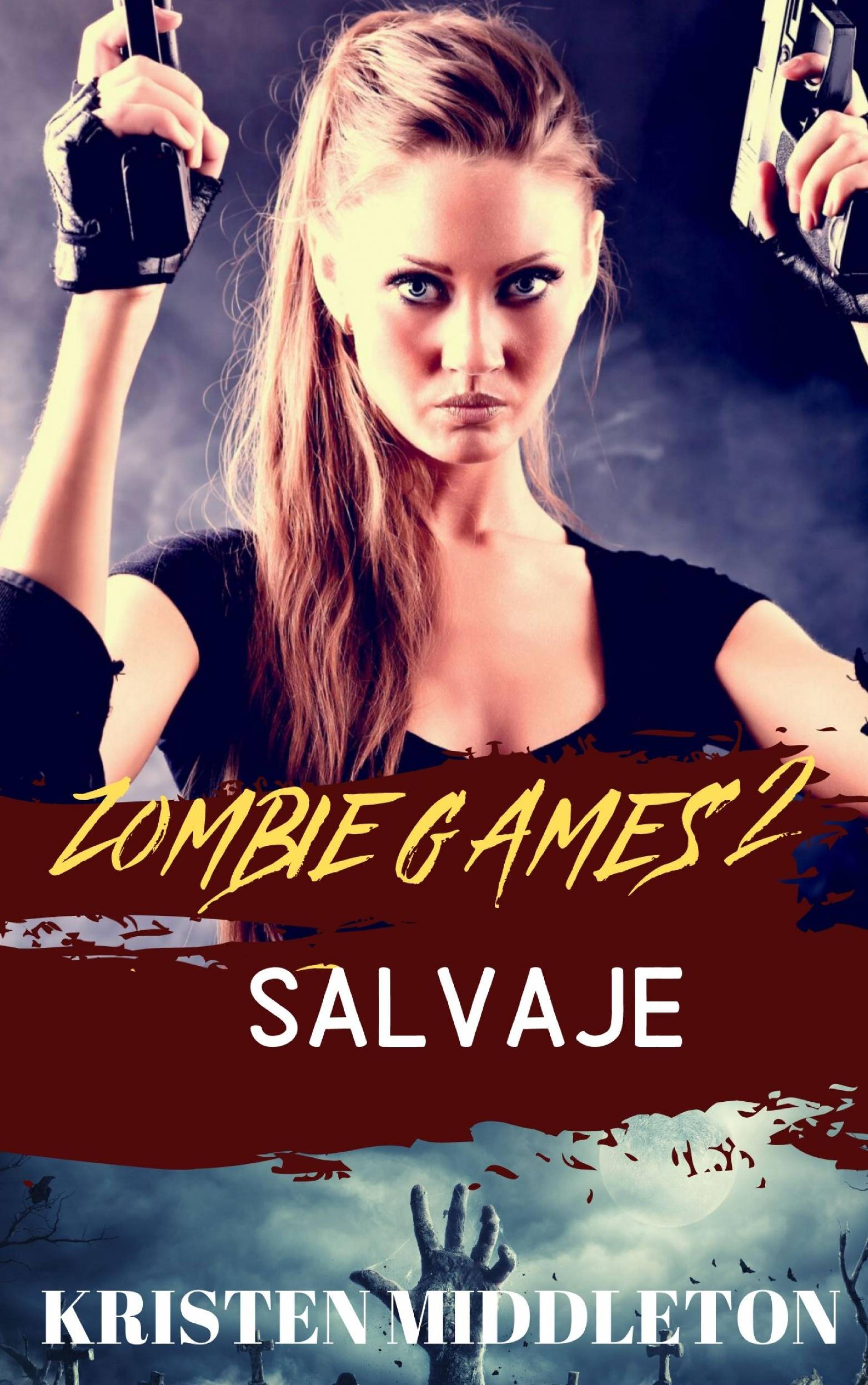 Cover image for Zombie Games (Salvaje) Segunda parte.