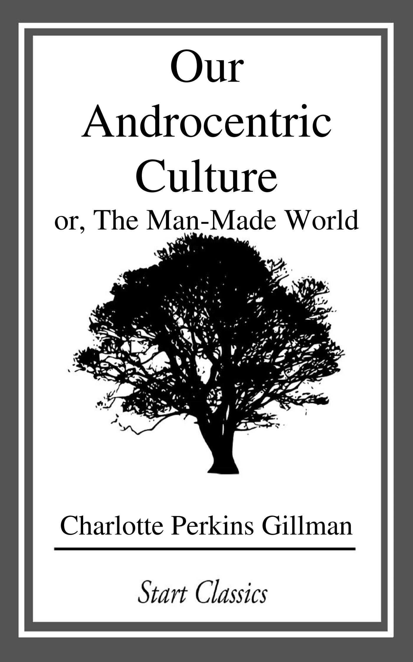 Cover image for Our Androcentric Culture