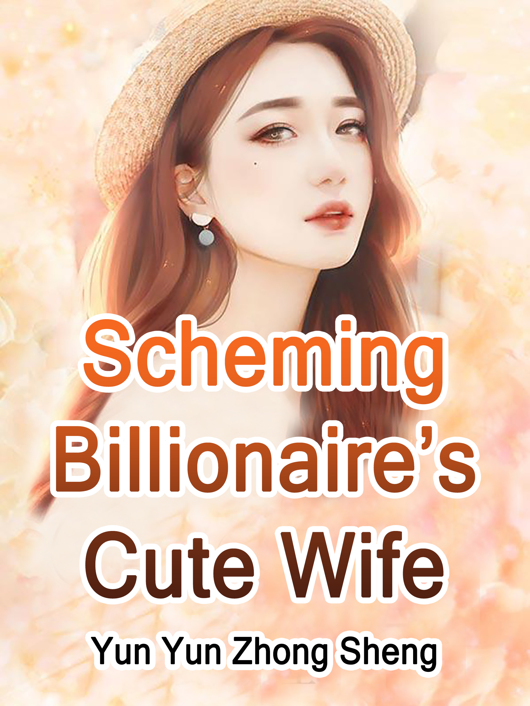 Cover image for Scheming Billionaires Cute Wife
