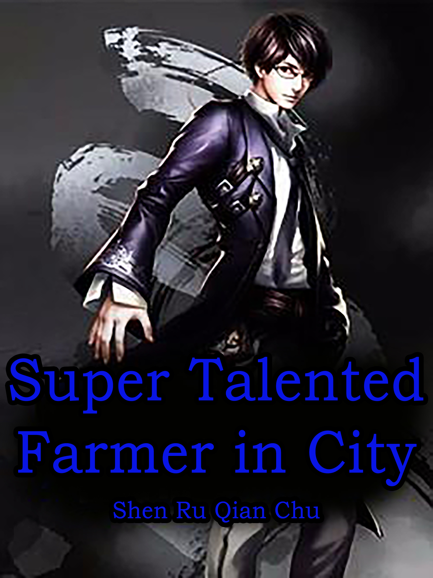 Cover image for Super Talented Farmer in City