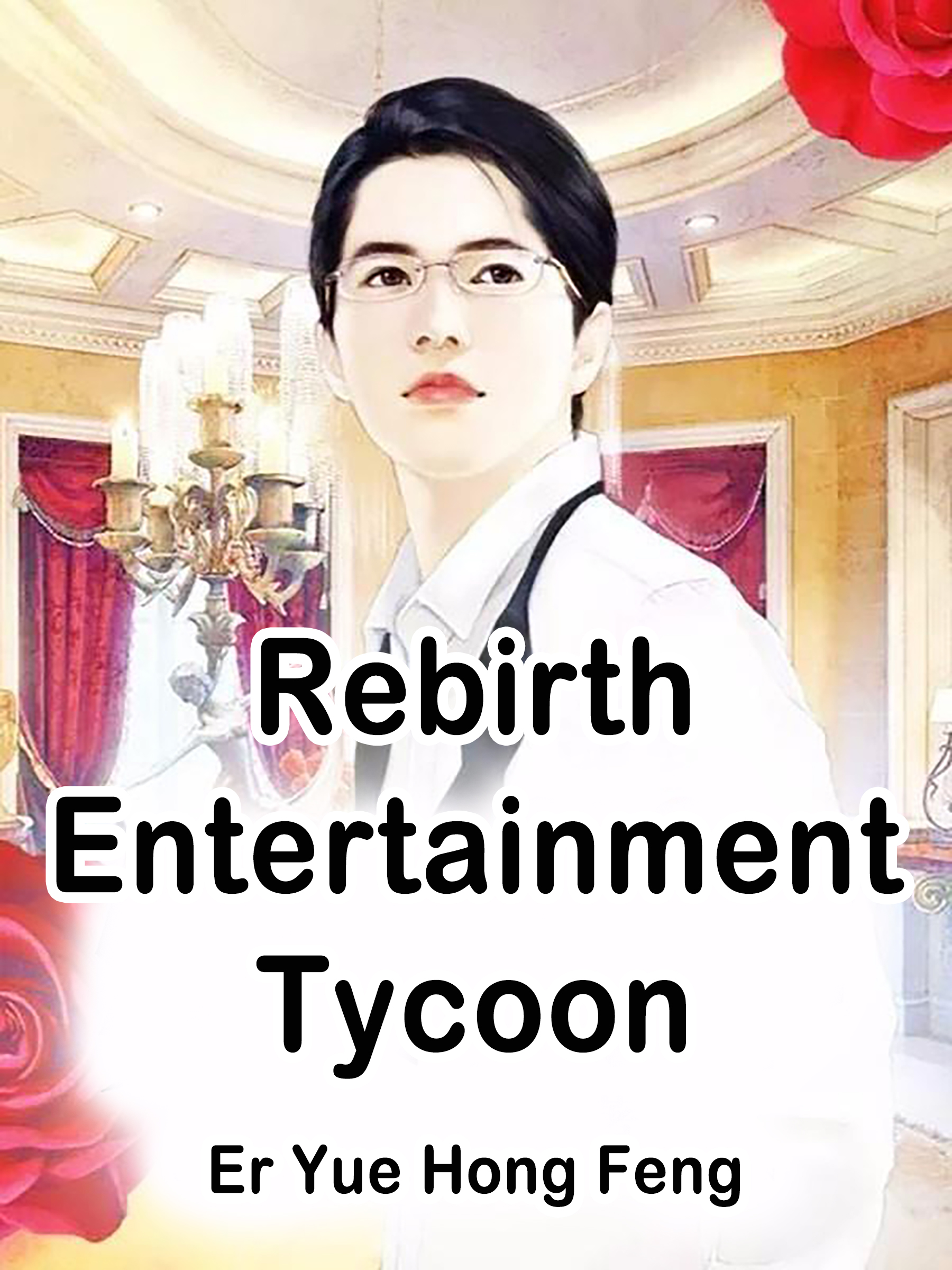 Cover image for Rebirth: Entertainment Tycoon