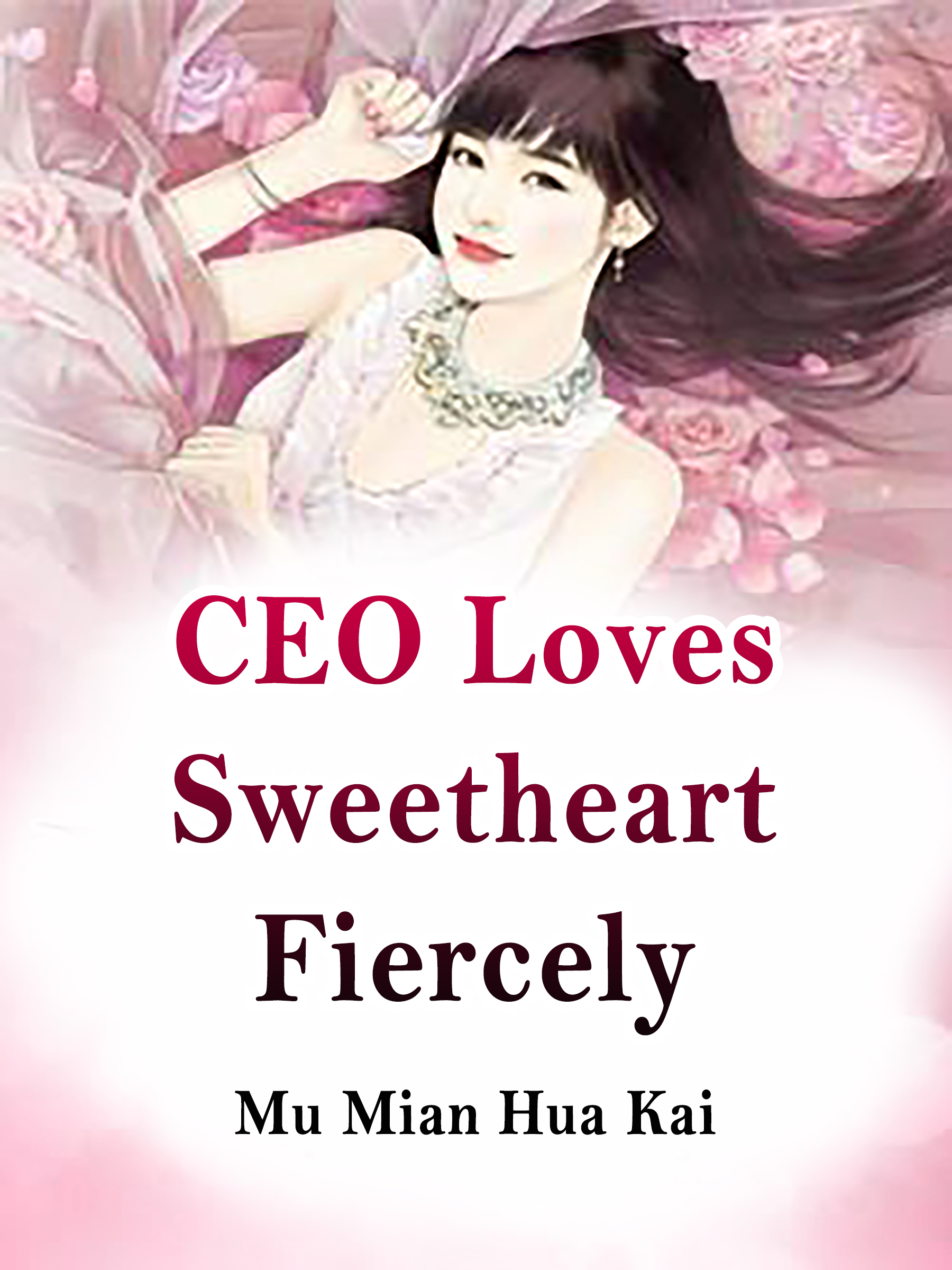 Cover image for CEO Loves Sweetheart Fiercely