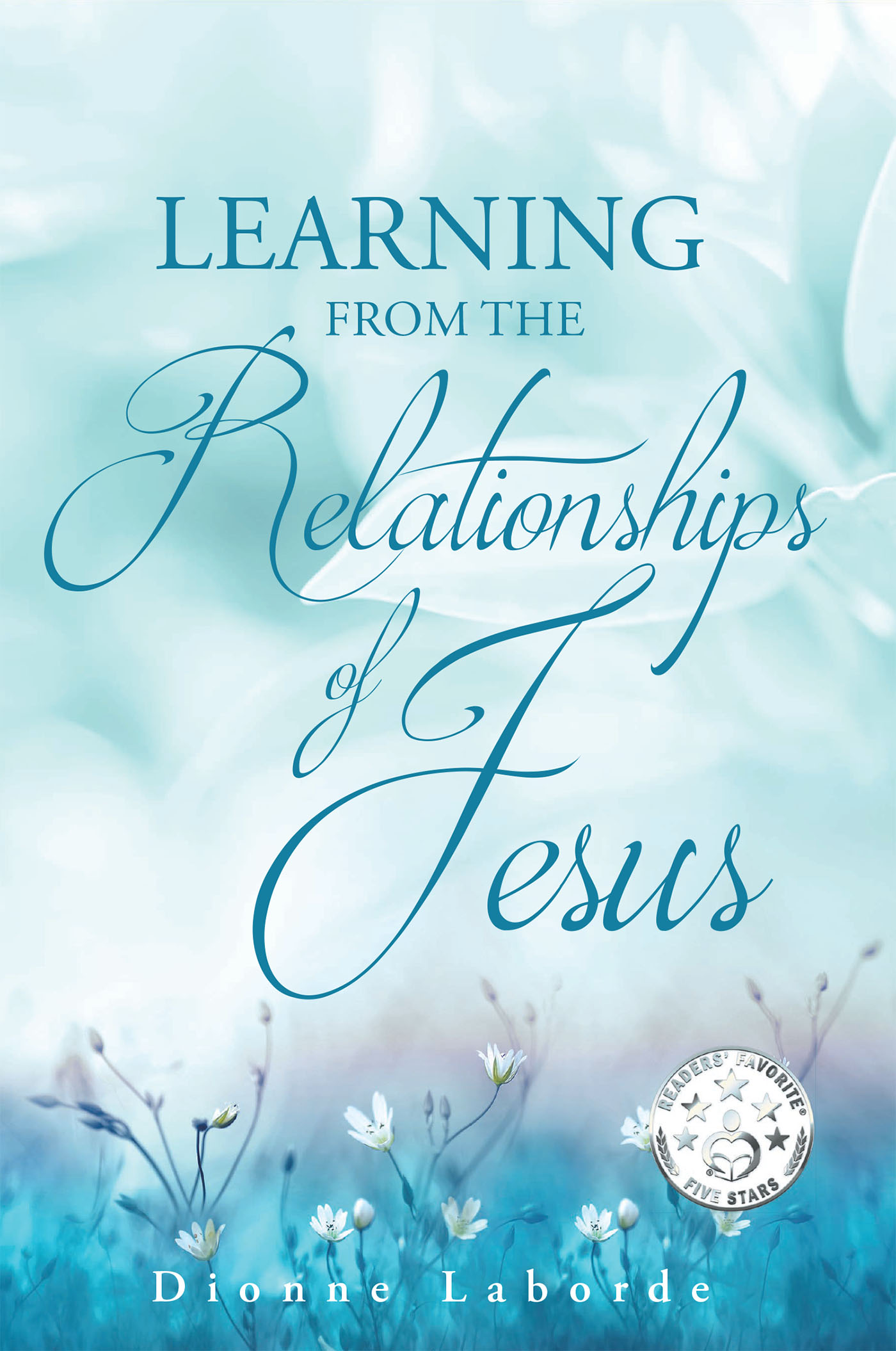 Cover image for Learning From The Relationships Of Jesus