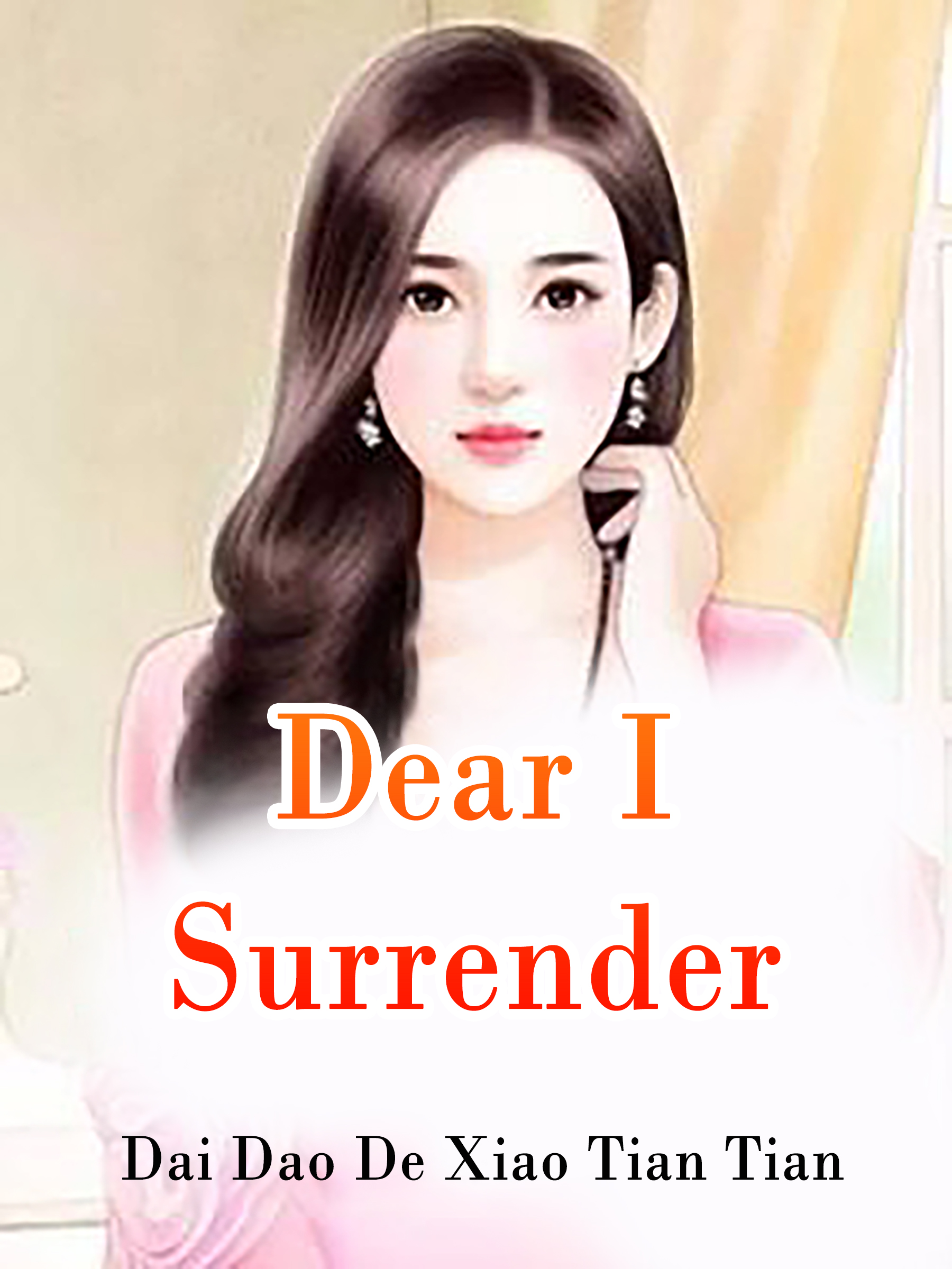 Cover image for Dear, I Surrender