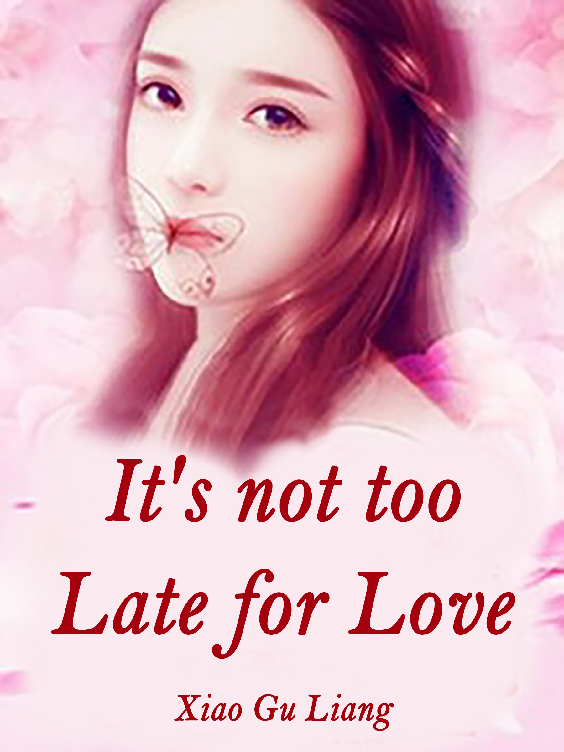 Cover image for It's not too Late for Love