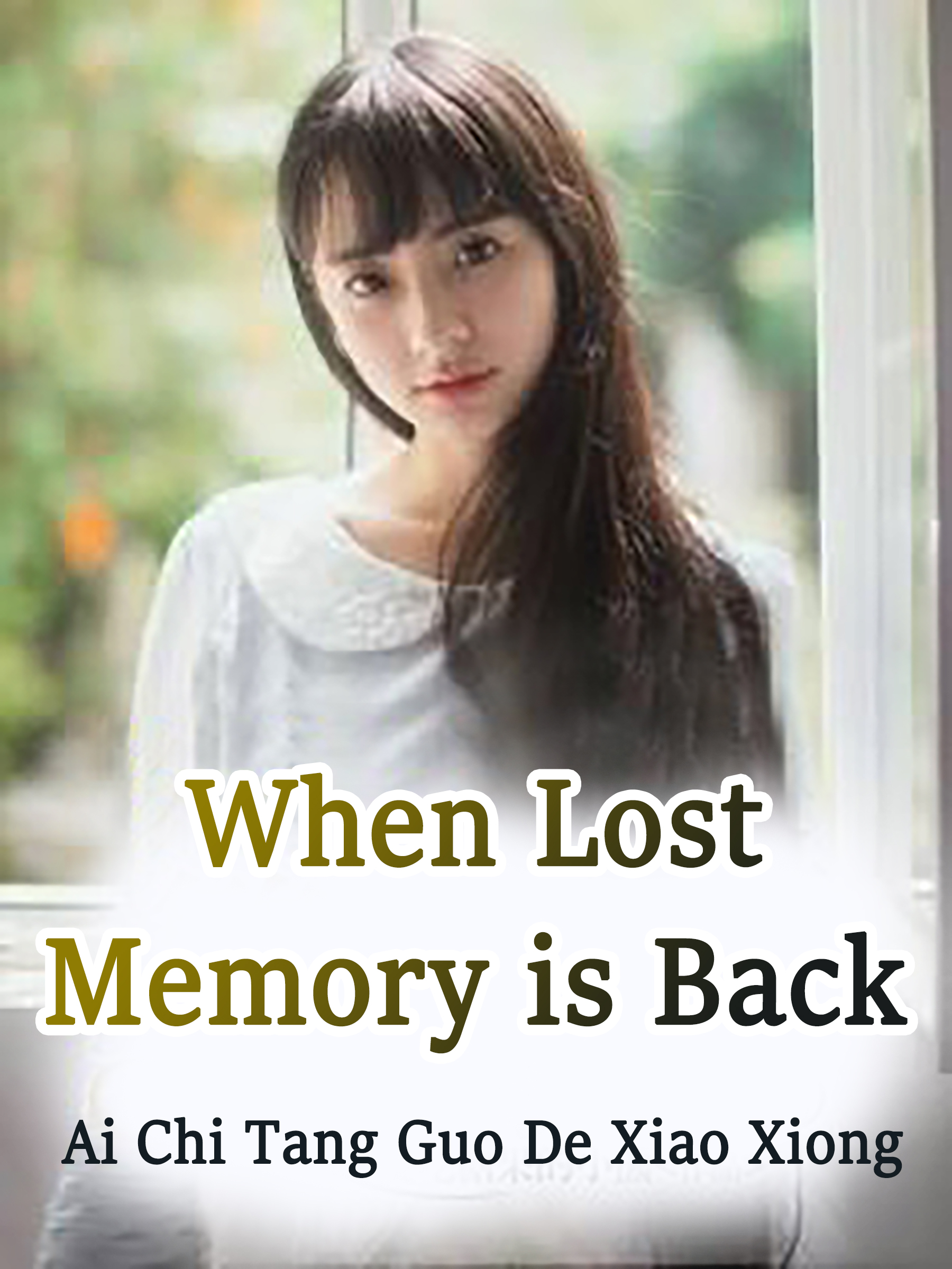 Cover image for When Lost Memory is Back