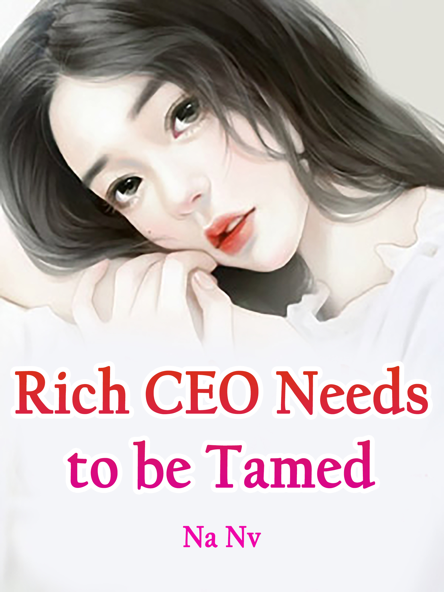 Cover image for Rich CEO Needs to be Tamed