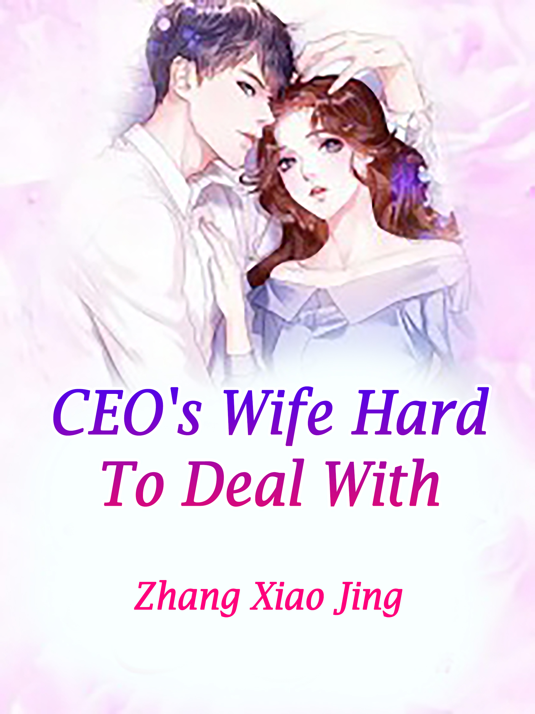 Cover image for CEO's Wife Hard To Deal With