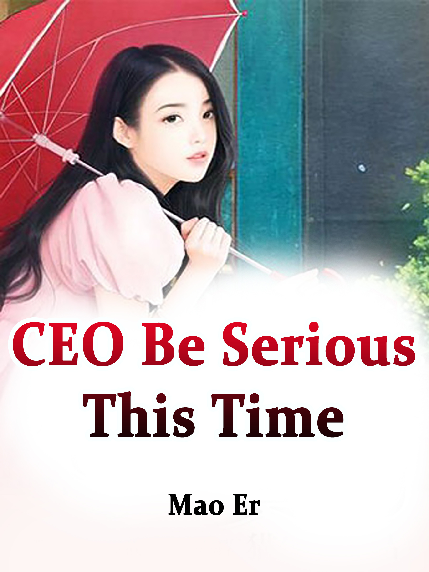 Cover image for CEO, Be Serious This Time