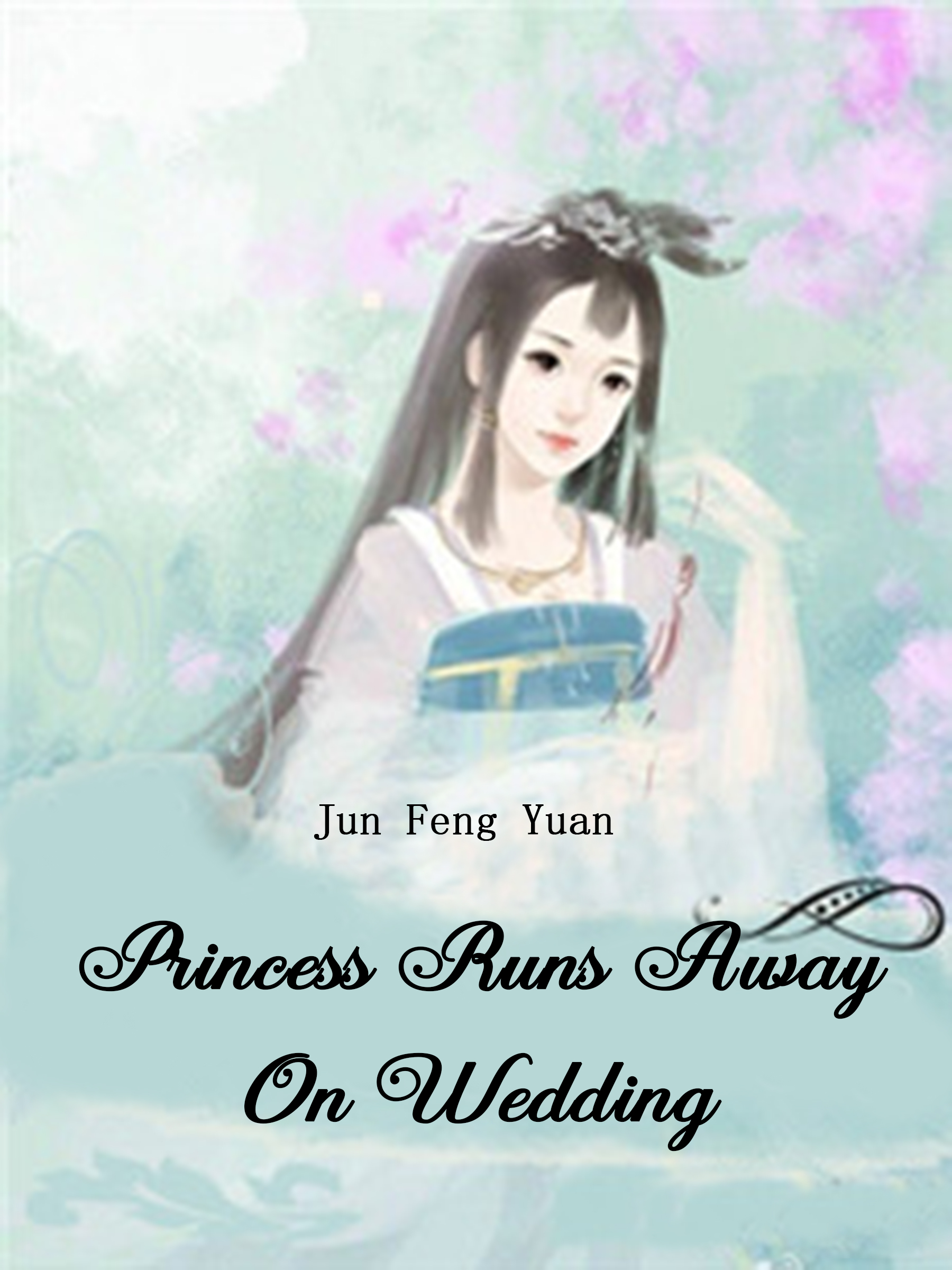 Cover image for Princess Runs Away On Wedding