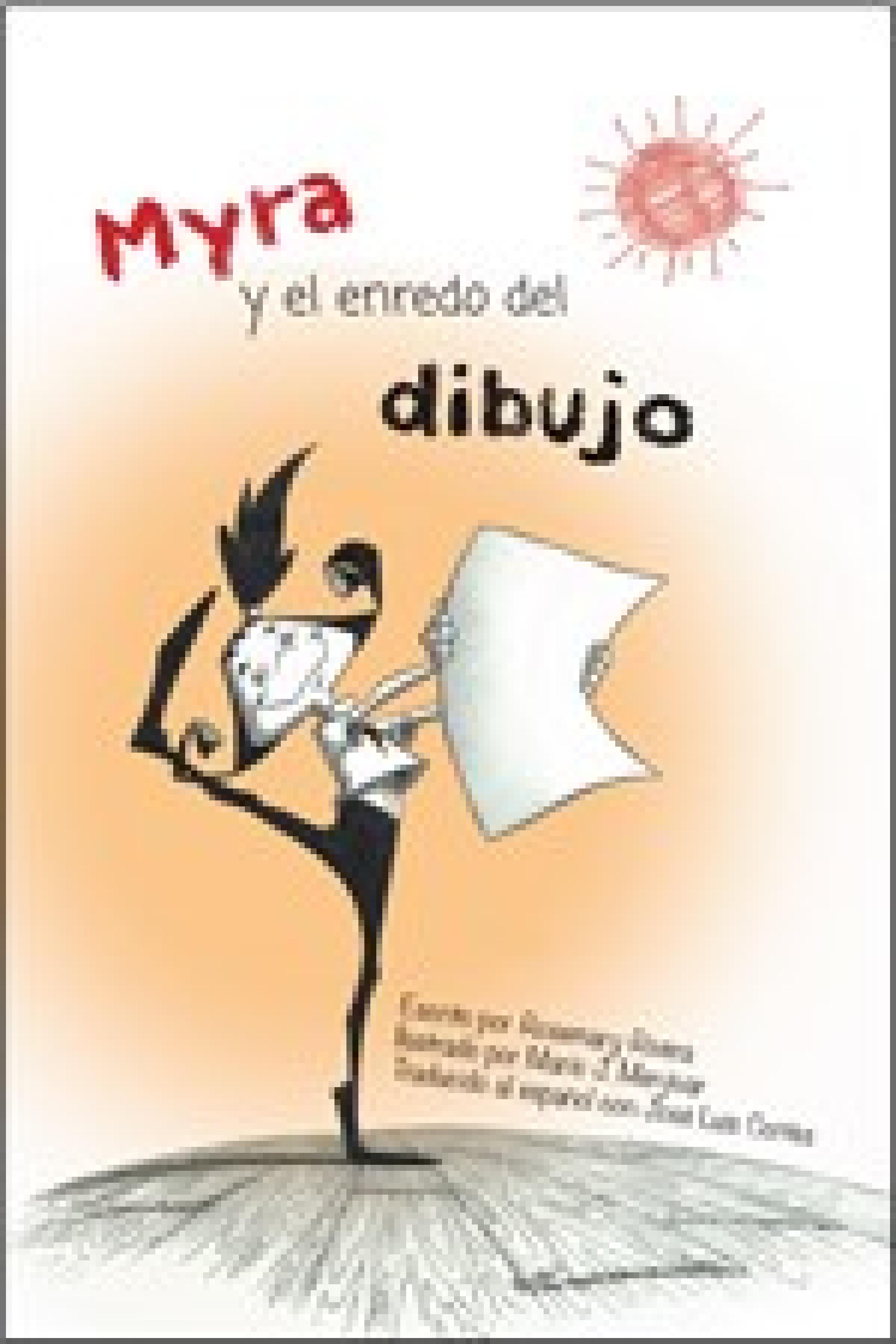 Cover image for Myra y el enredo del dibujo