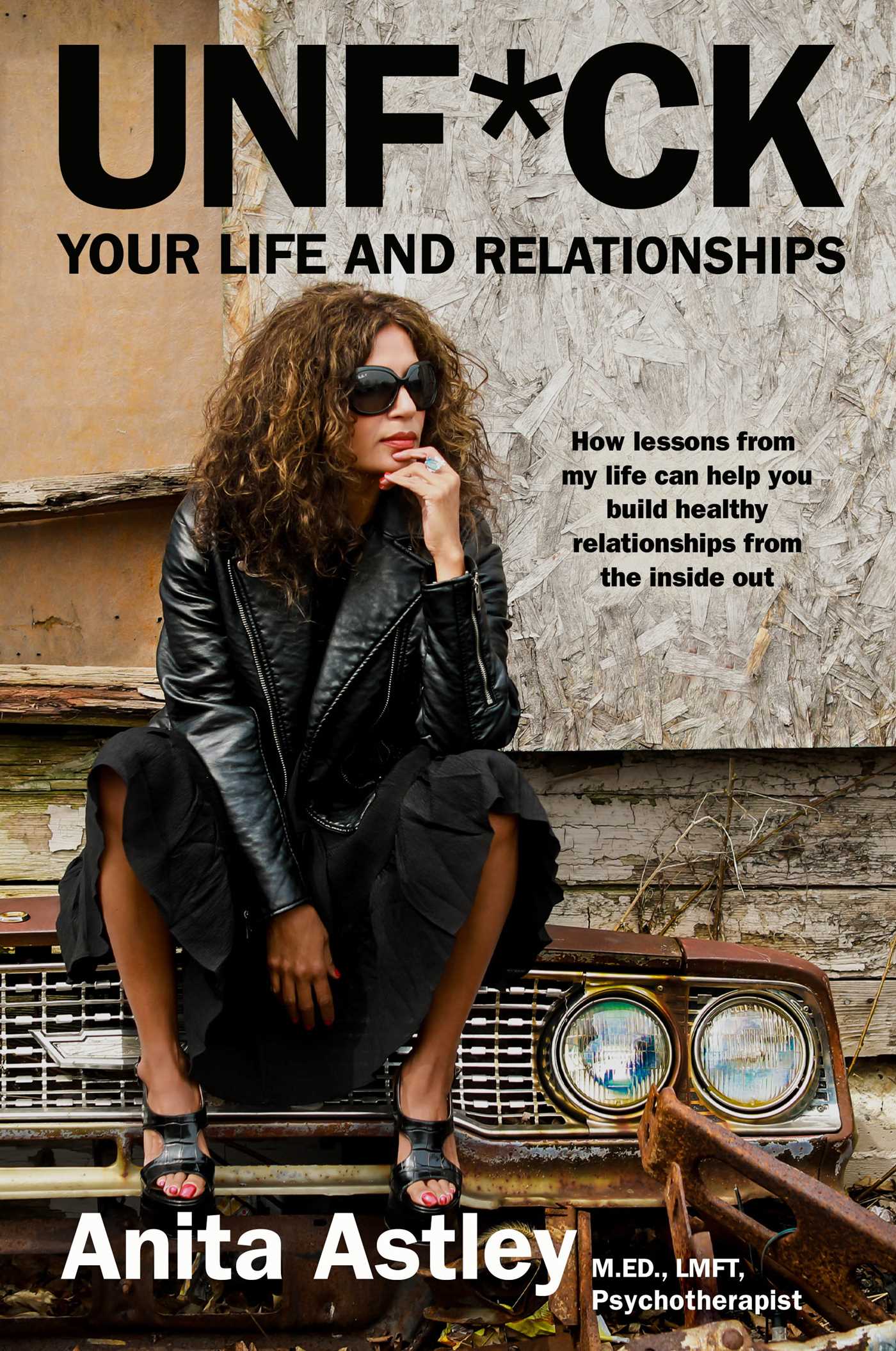 Cover image for Unf*ck Your Life and Relationships