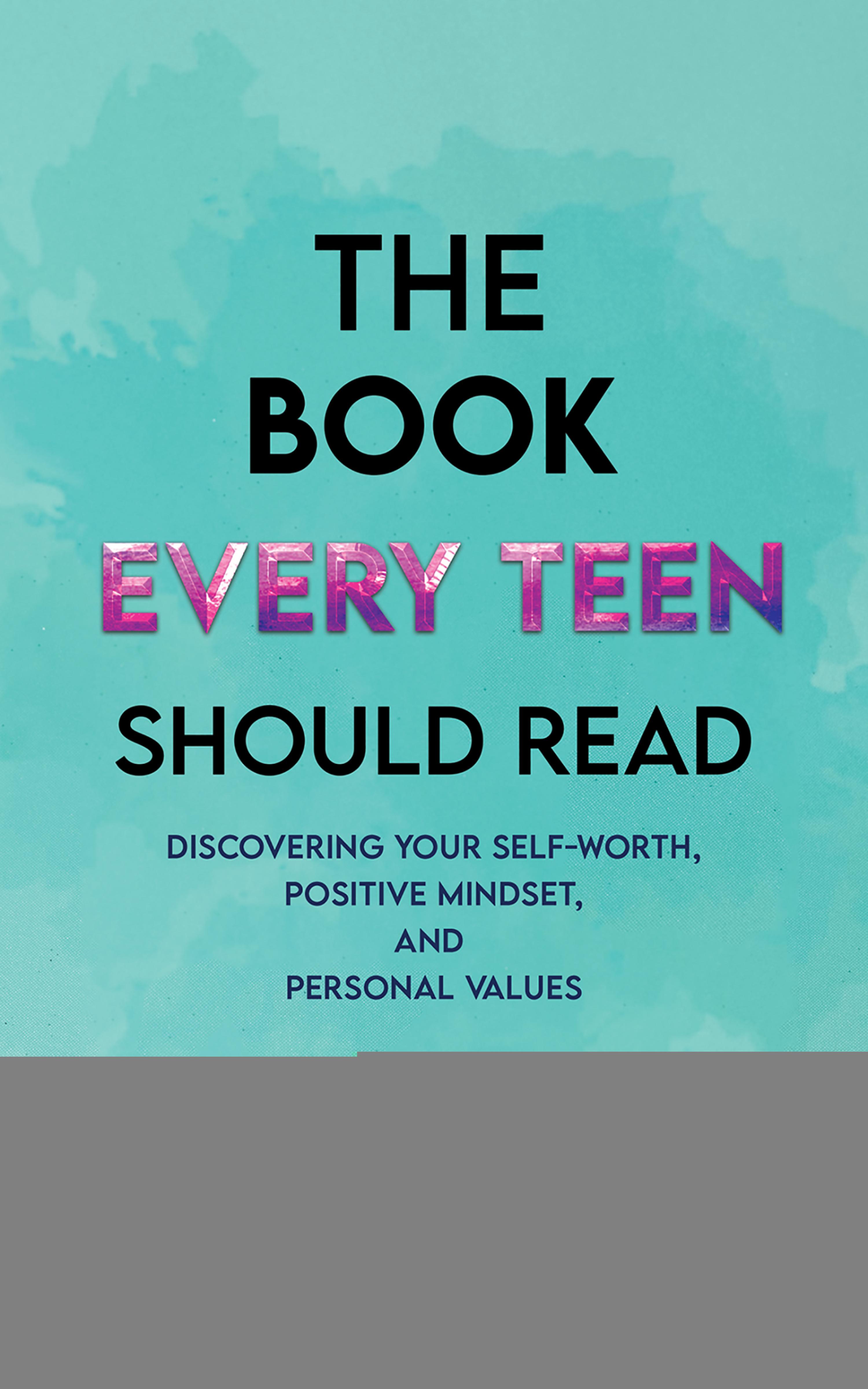 Cover image for The Book Every Teen Should Read