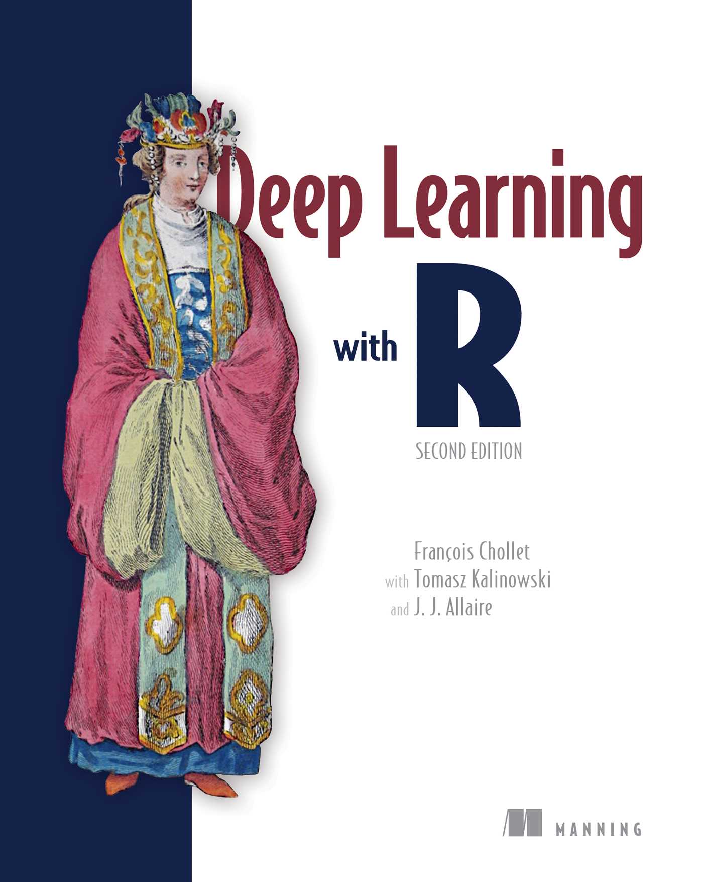 Deep Learning with R, Second Edition by: Francois Chollet