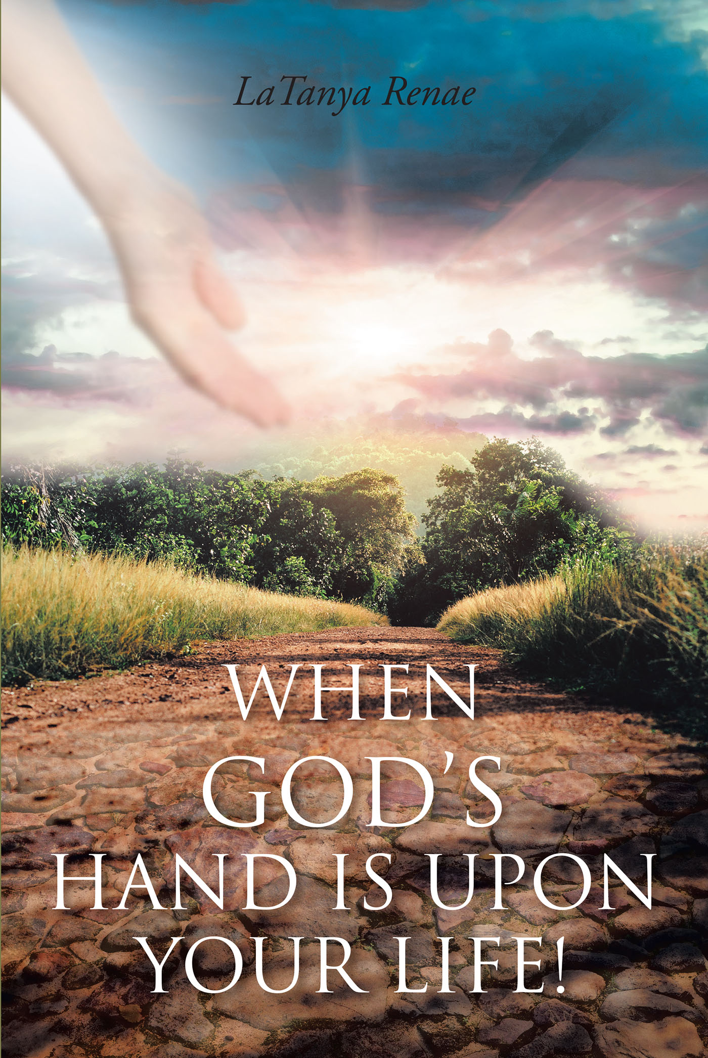 Cover image for When God's Hand Is Upon Your Life!