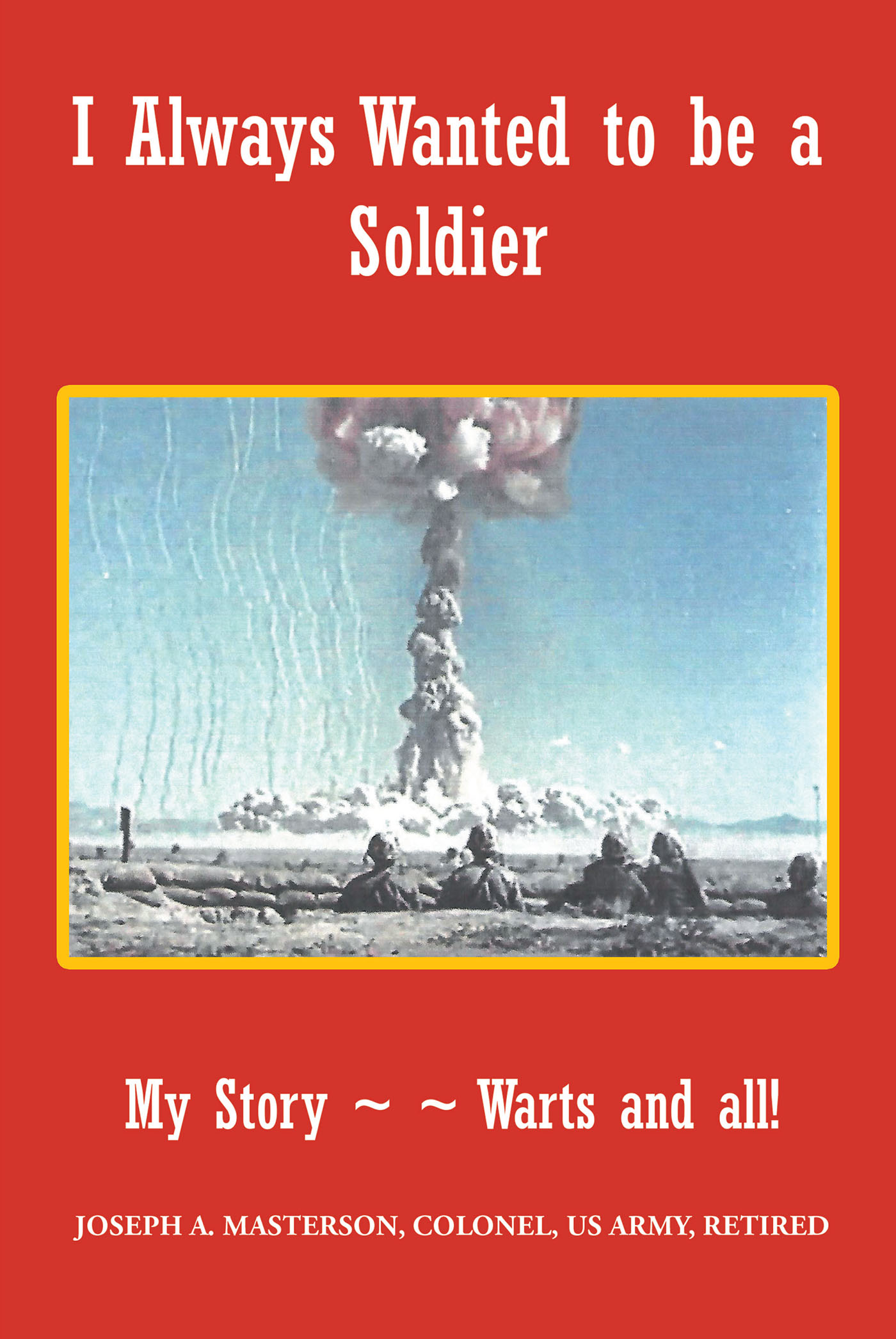 Cover image for I Always Wanted to be a Soldier