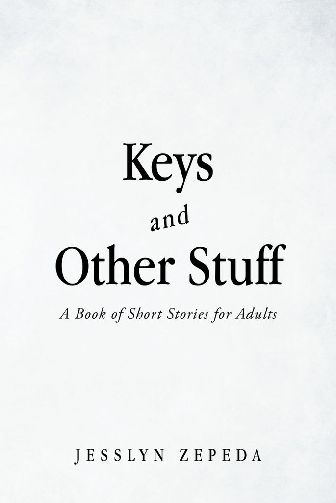 Cover image for Keys and Other Stuff: A Book of Short Stories for Adults