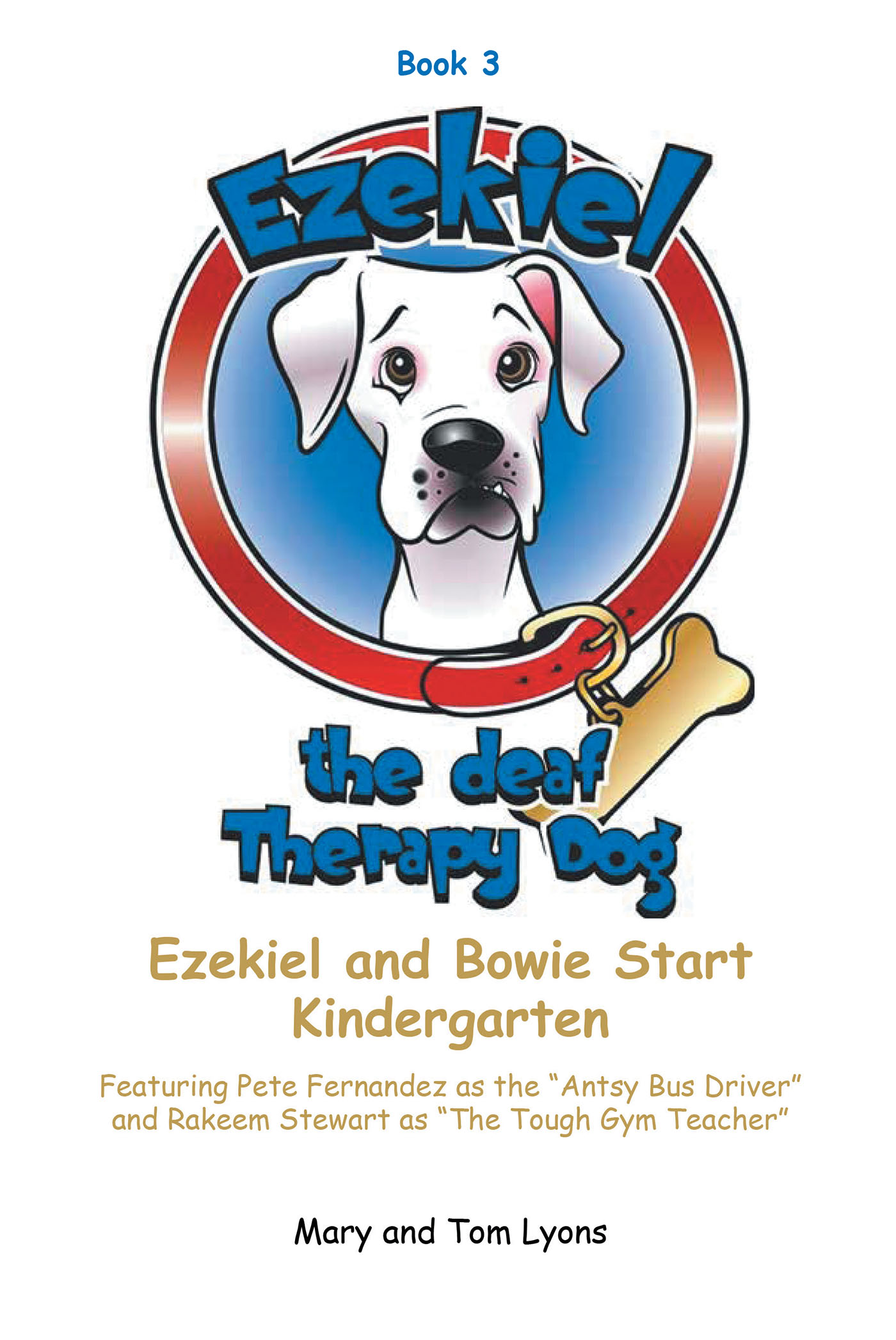 Cover image for Ezekiel and Bowie Start Kindergarten