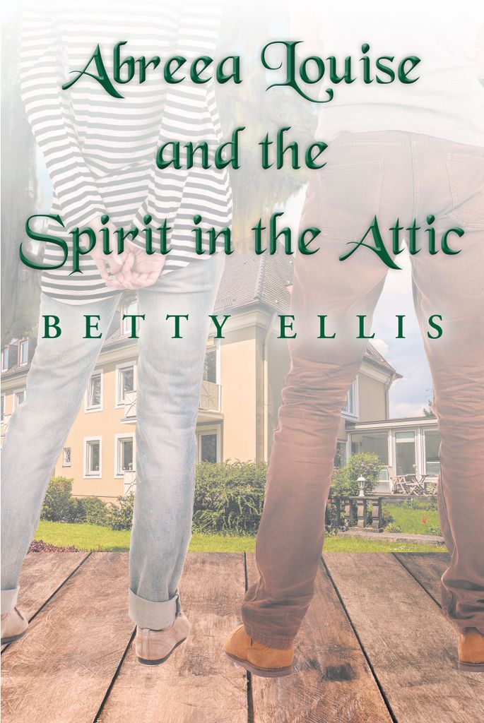 Cover image for Abreea Louise and the Spirit in the Attic
