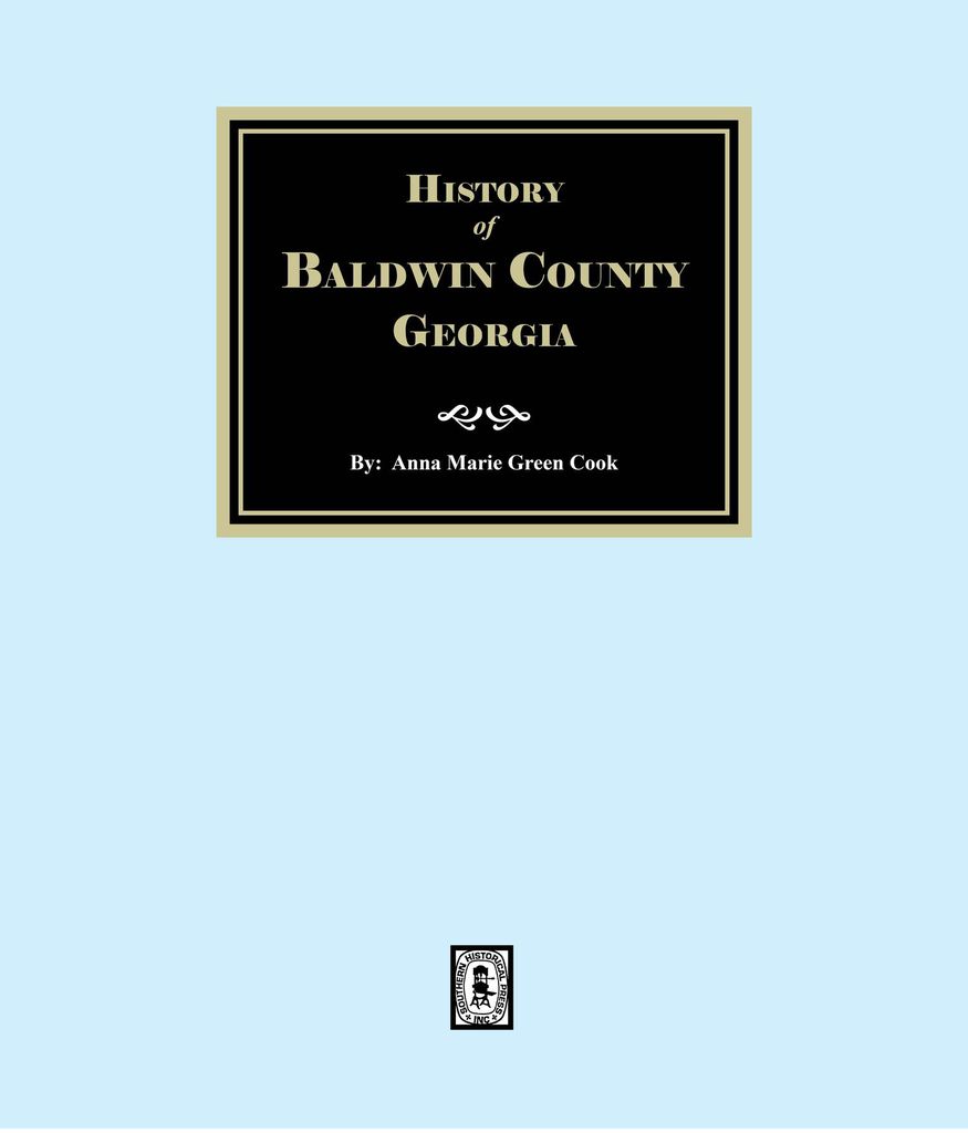 Cover image for History of Baldwin County, Georgia