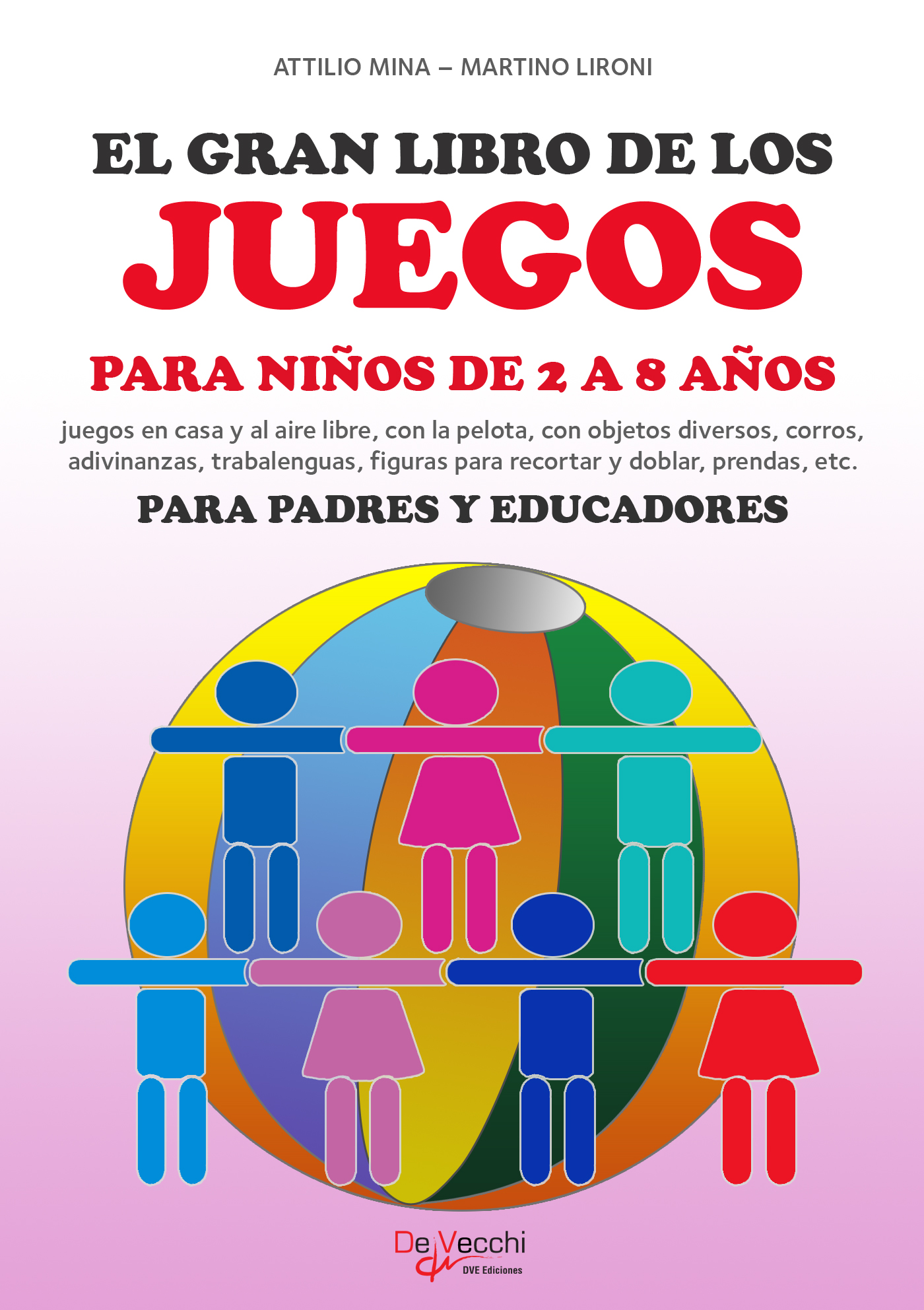 El gran libro de los juegos para niños by: Attilio Mina - 9781639190997