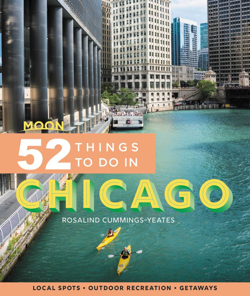 Cover image for Moon 52 Things to Do in Chicago