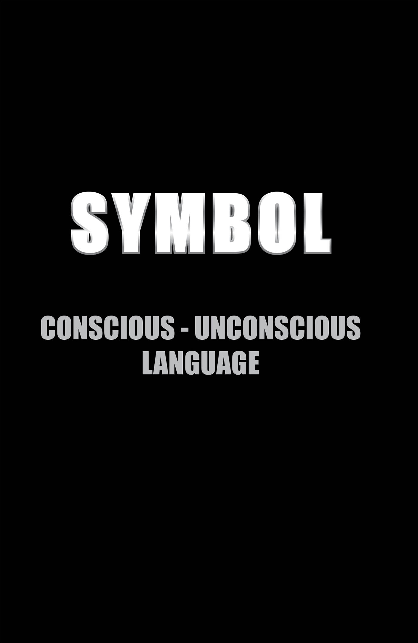 Cover image for SYMBOL Conscious-Unconscious Language