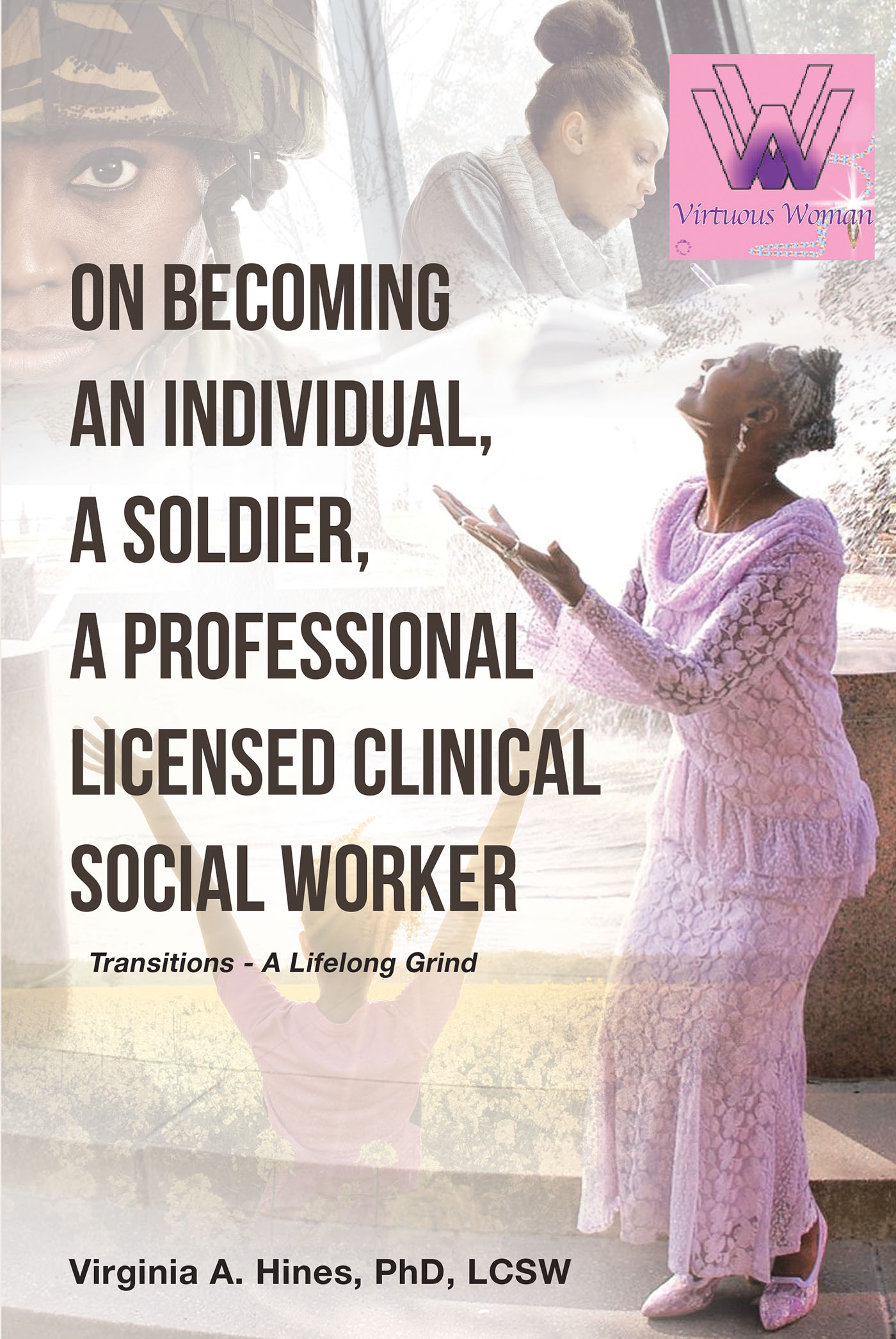 Cover image for On Becoming an Individual, A Soldier, A Professional Licensed Clinical Social Worker