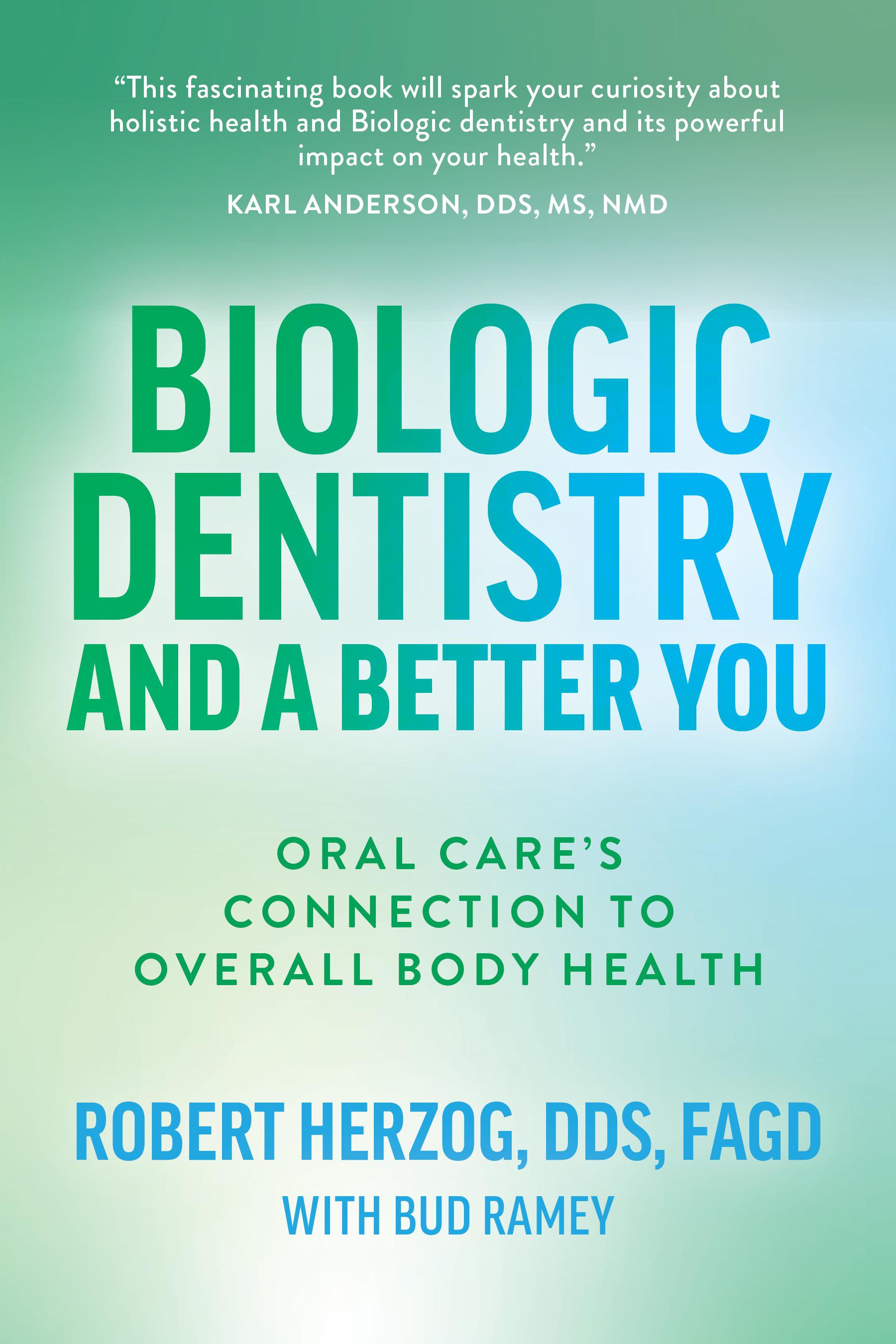 Cover image for Biologic Dentistry and a Better You