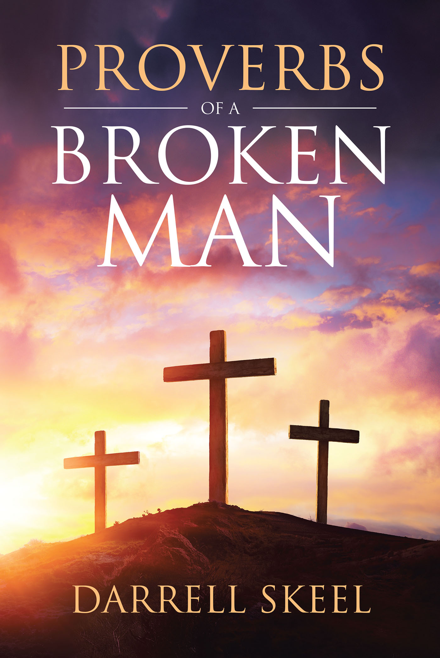 Cover image for Proverbs Of A Broken Man