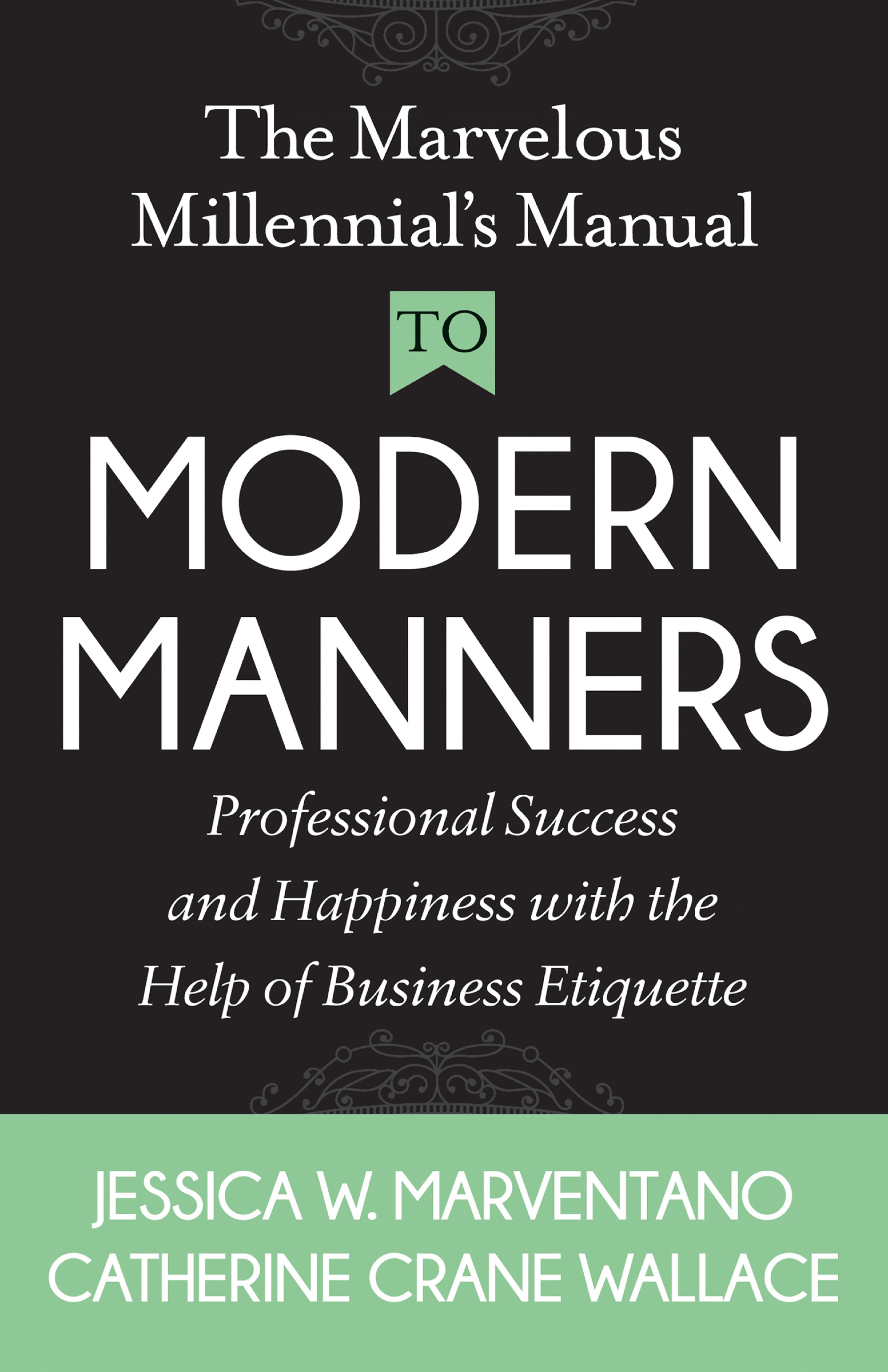 Cover image for The Marvelous Millennial's Manual To Modern Manners