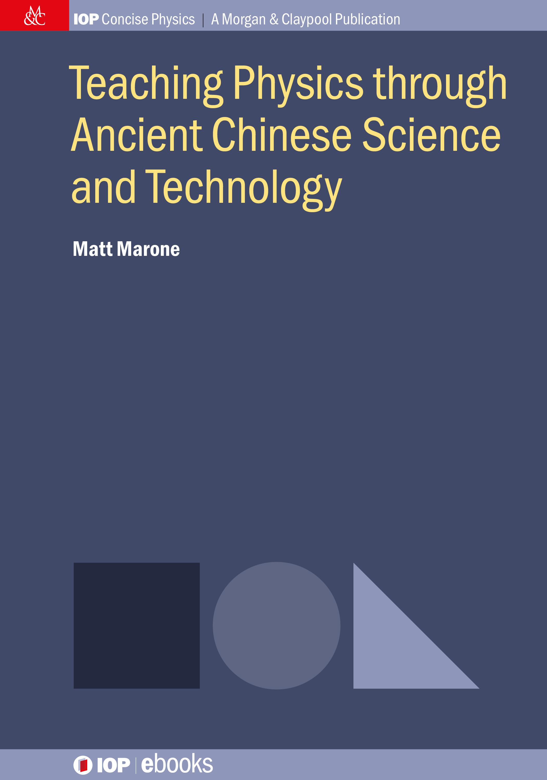 Cover image for Teaching Physics through Ancient Chinese Science and Technology