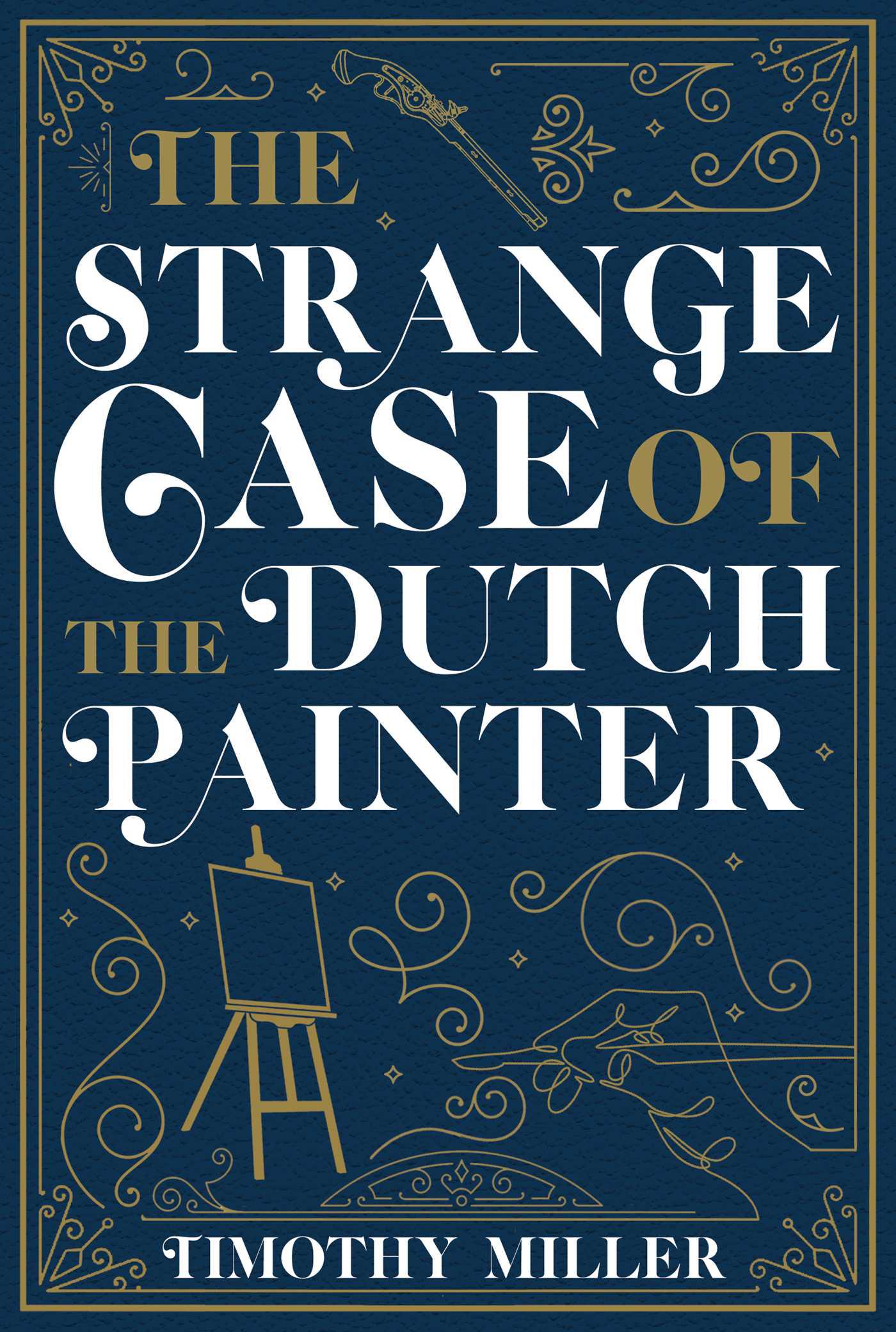 Cover image for The Strange Case of the Dutch Painter