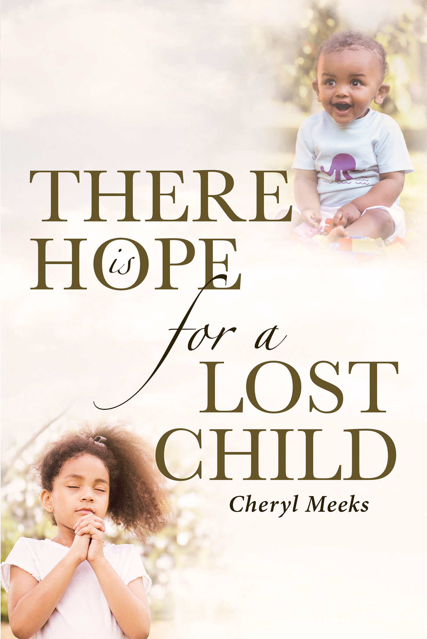 Cover image for There Is Hope for a Lost Child
