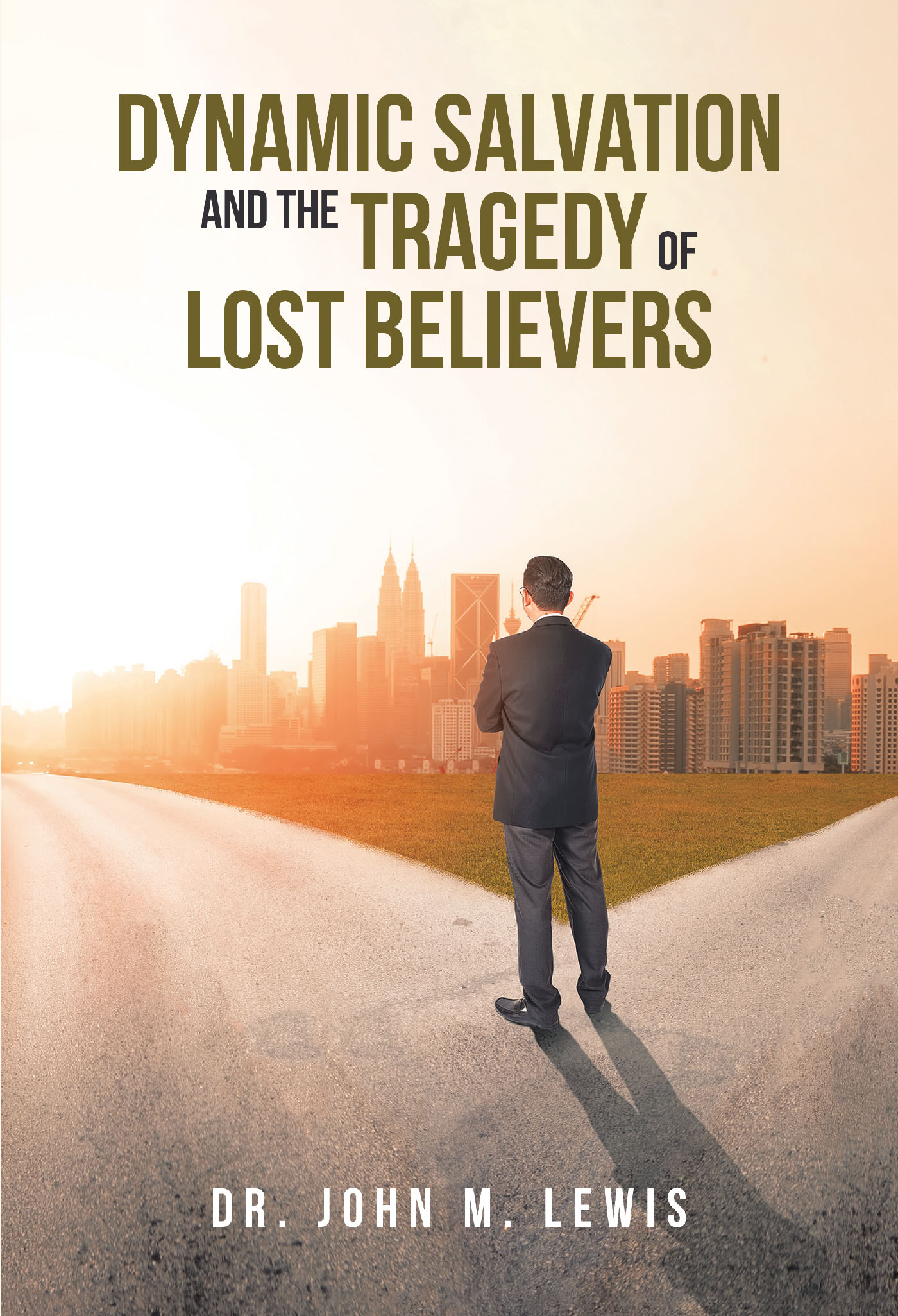 Cover image for Dynamic Salvation and the Tragedy of Lost Believers
