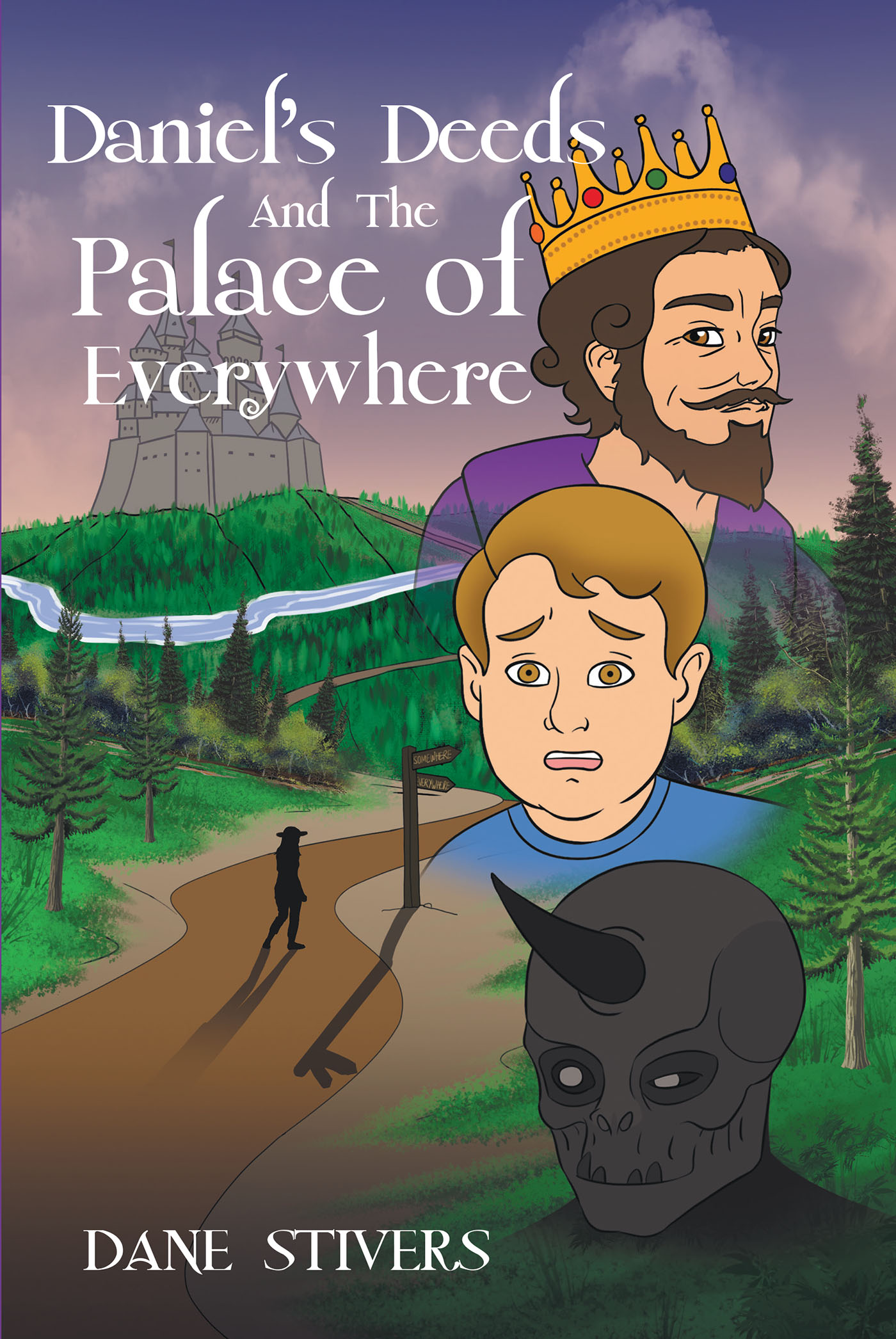 Cover image for Daniel's Deeds and the Palace of Everywhere