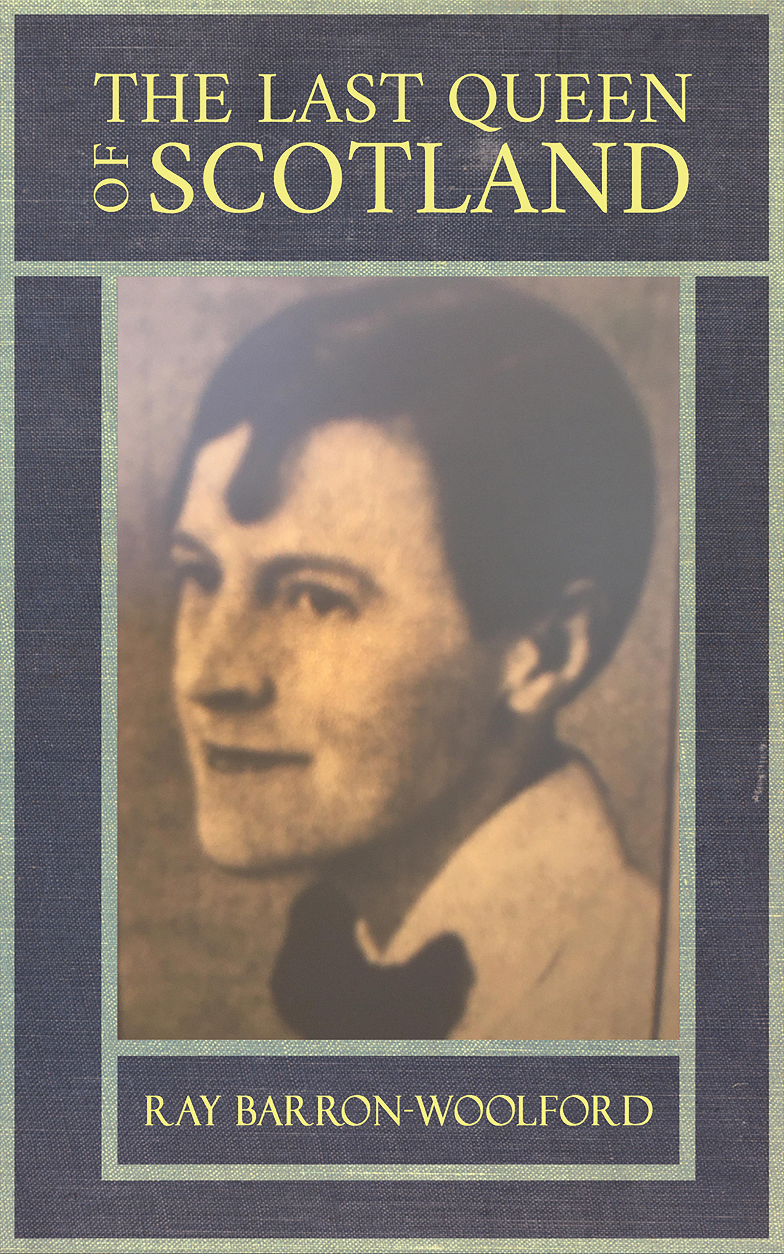 Cover image for The Last Queen of Scotland