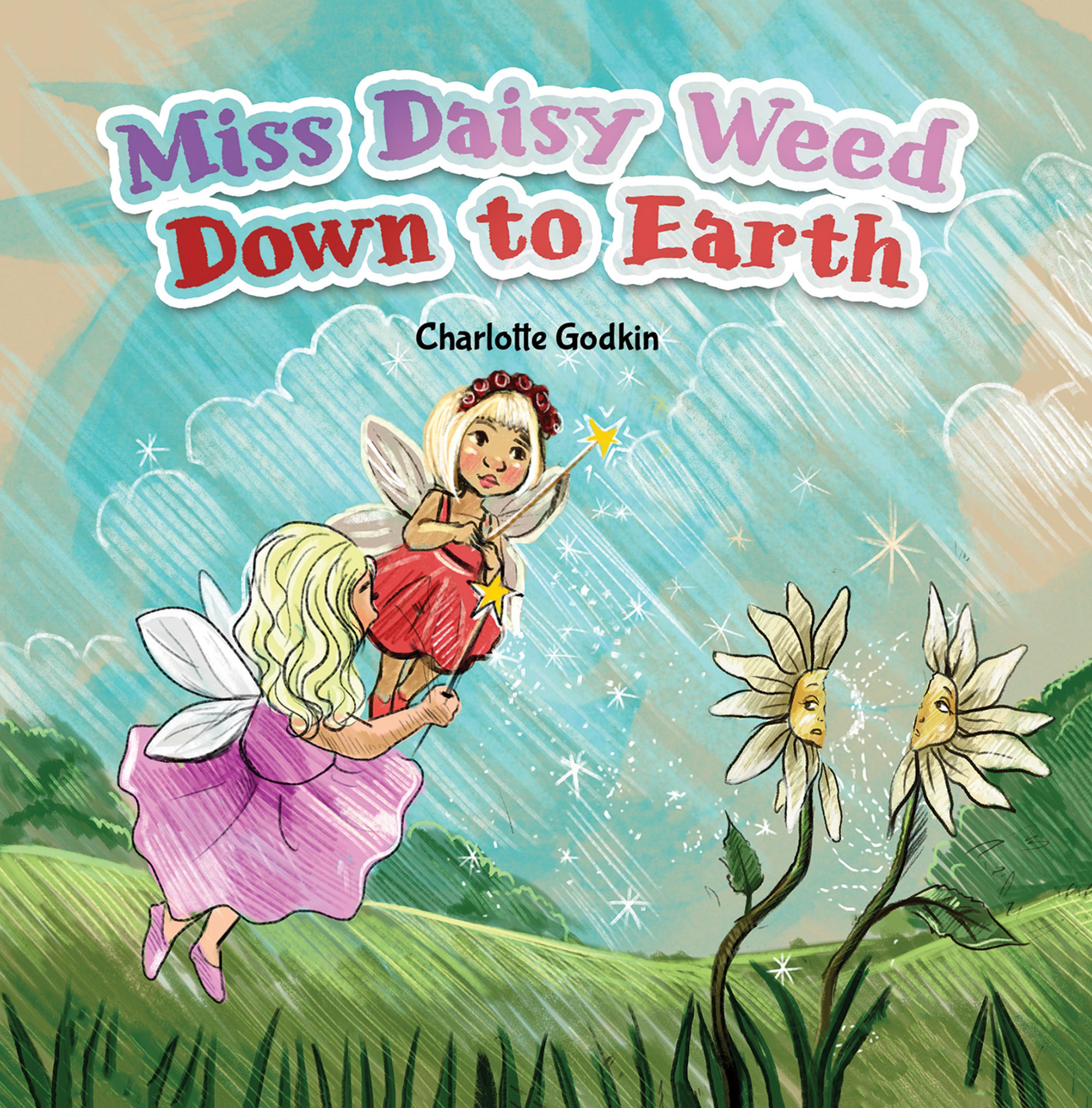 Cover image for Miss Daisy Weed Down to Earth