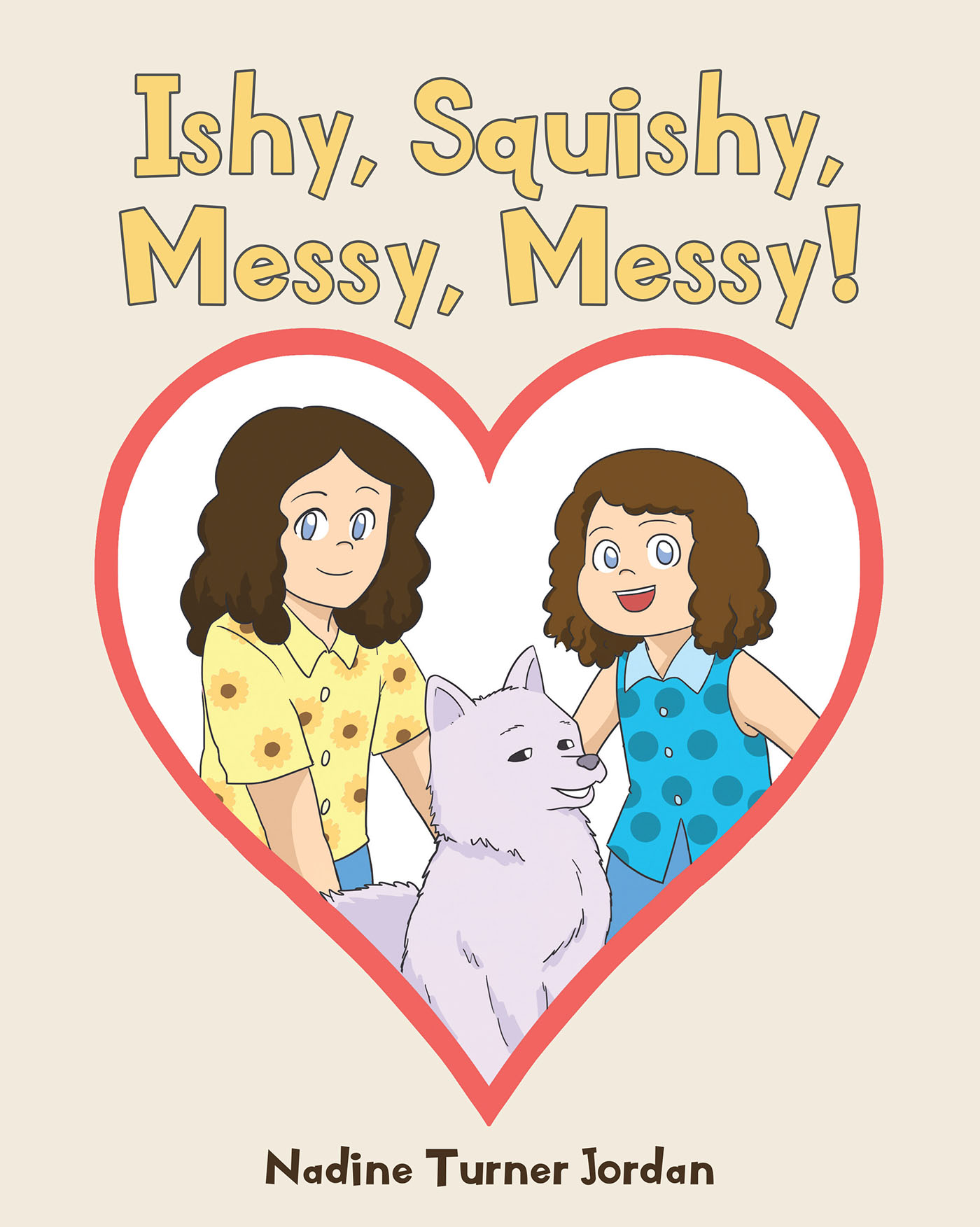 Cover image for Ishy, Squishy, Messy, Messy!