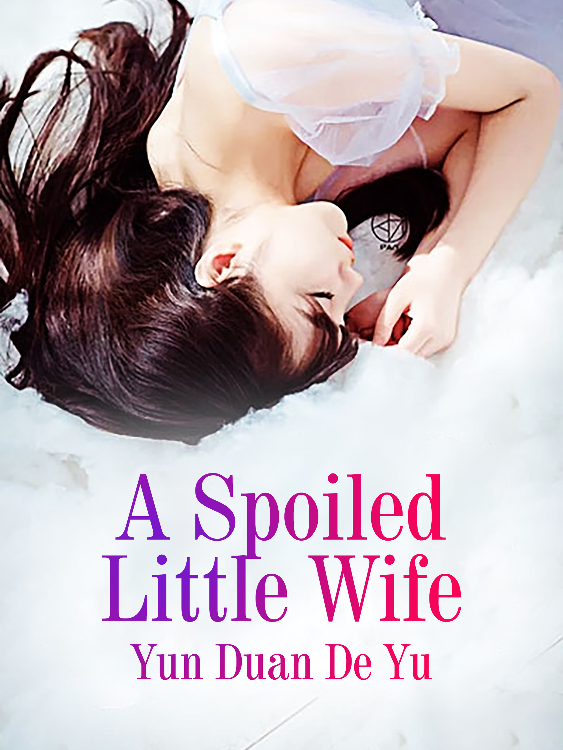 Cover image for A Spoiled Little Wife