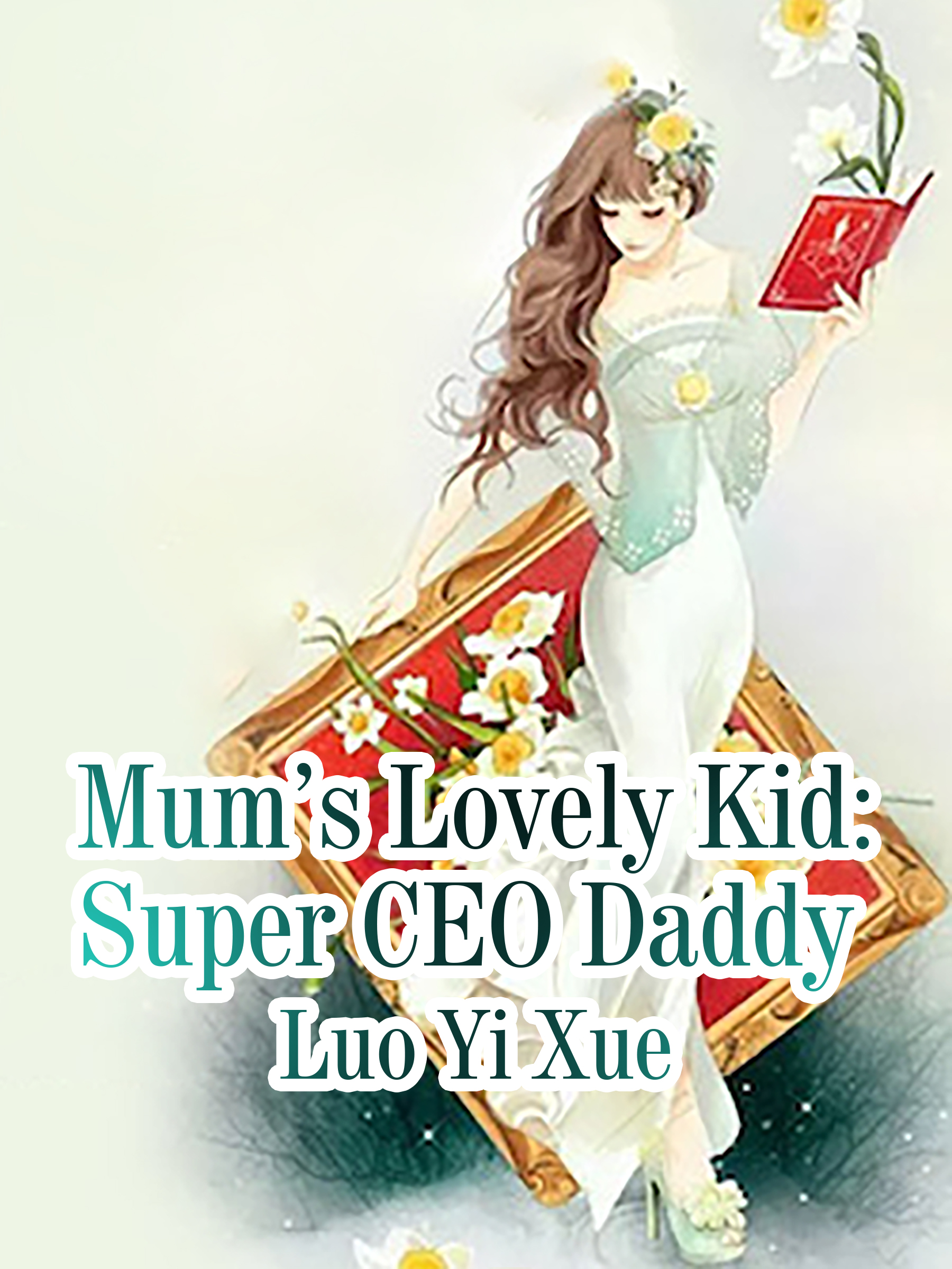 Cover image for Mums Lovely Kid: Super CEO Daddy
