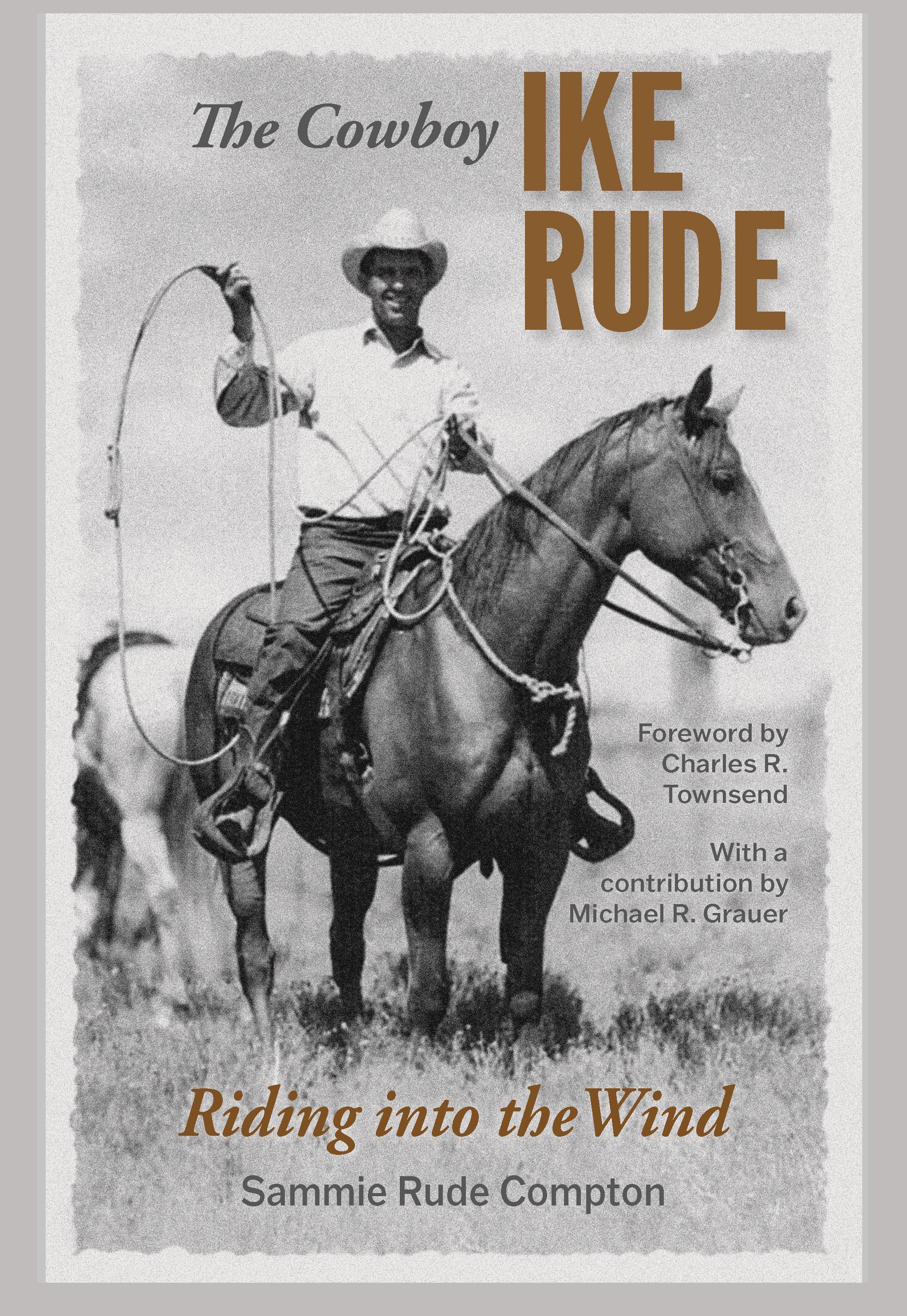 The Cowboy Ike Rude by: Sammie Rude Compton - 9781648431784 | RedShelf