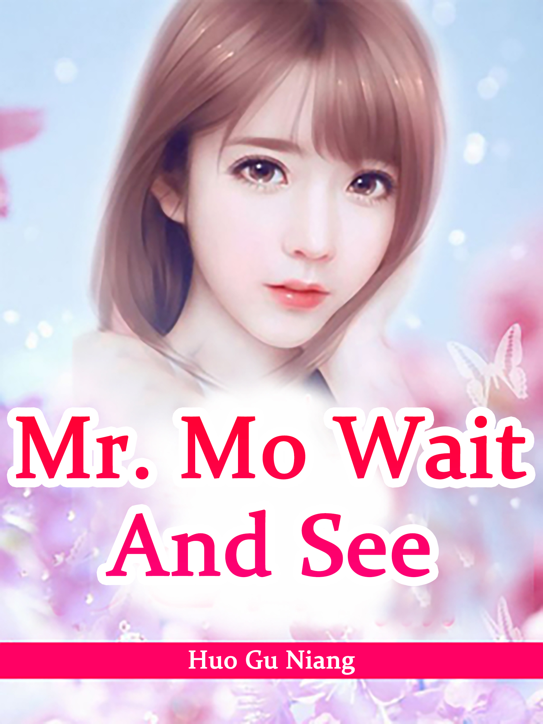 Cover image for Mr. Mo, Wait And See