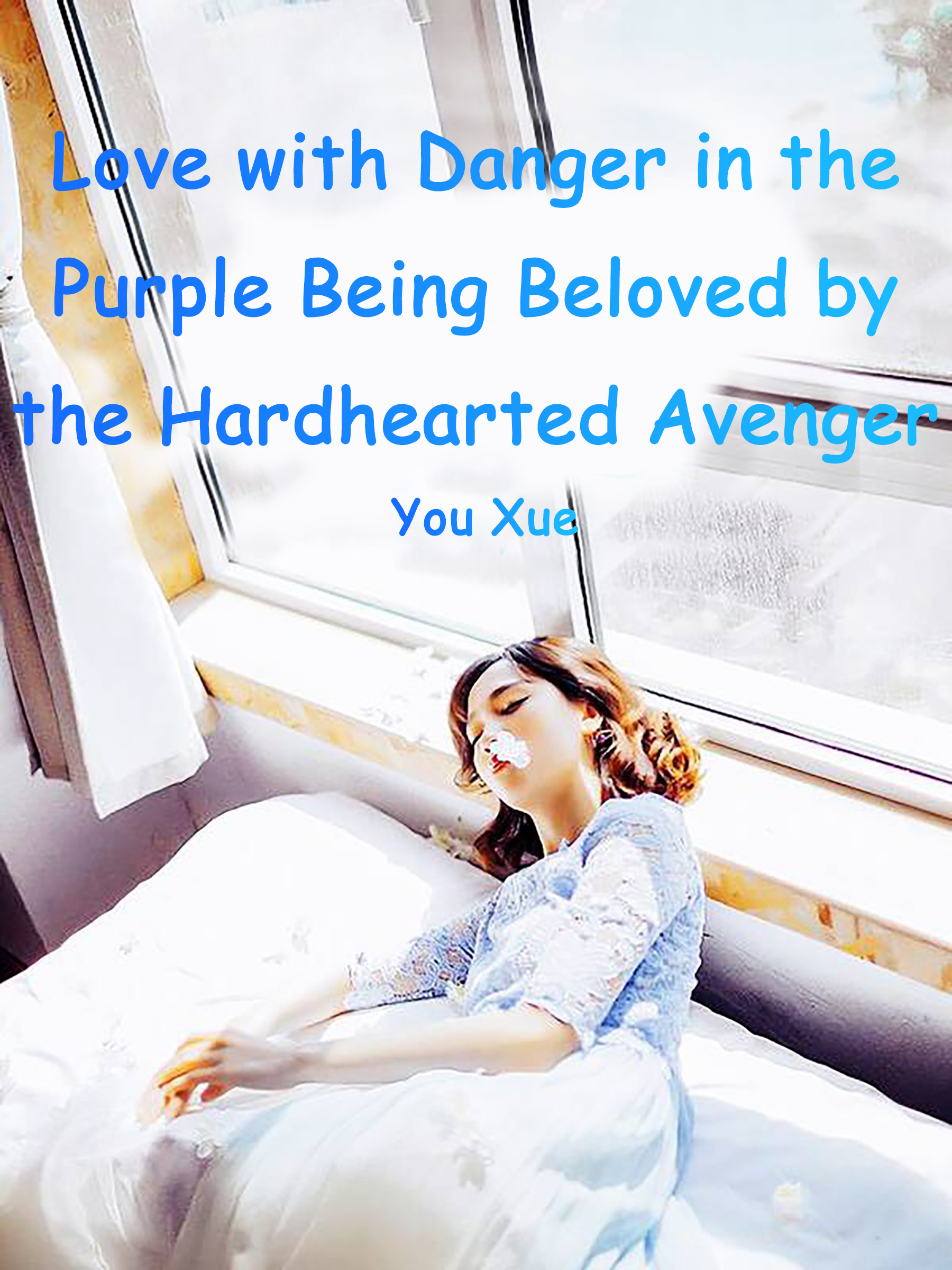 Cover image for Love with Danger in the Purple: Being Beloved by the Hardhearted Avenger