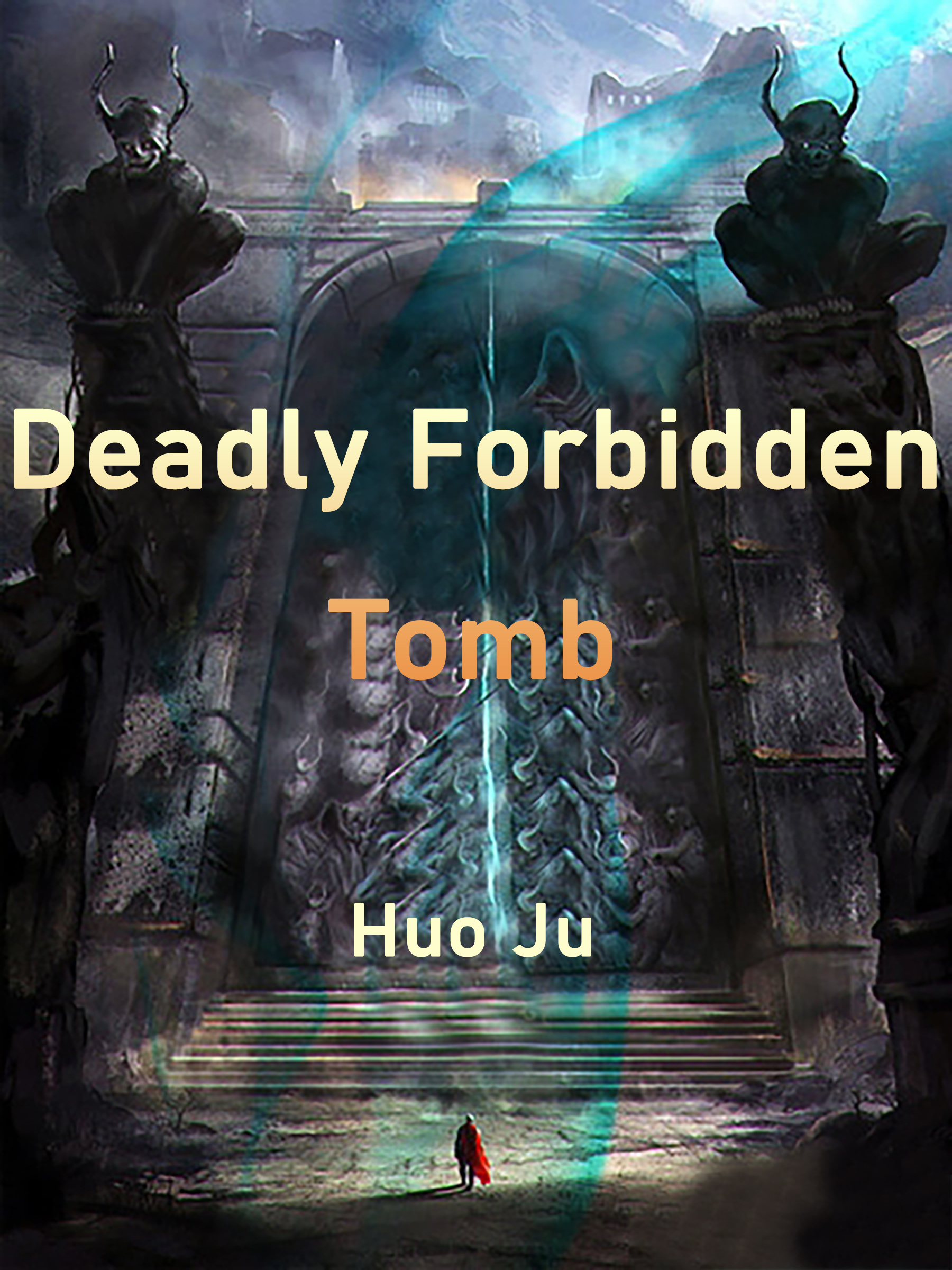 Cover image for Deadly Forbidden Tomb