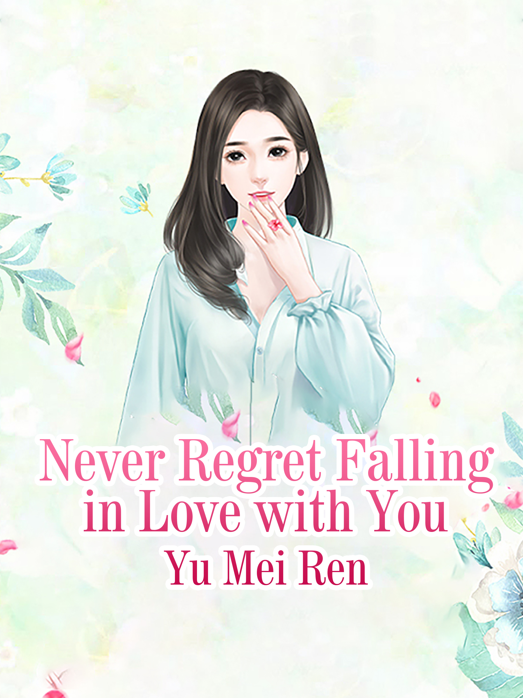 Cover image for Never Regret Falling in Love with You