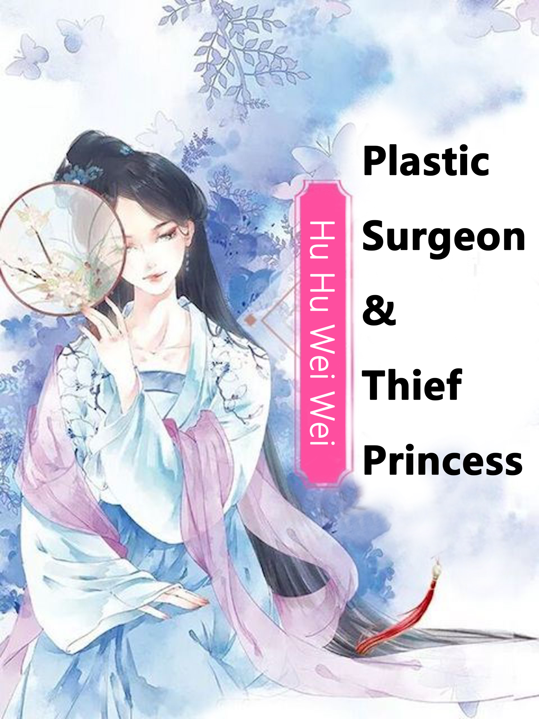 Cover image for Plastic Surgeon & Thief Princess