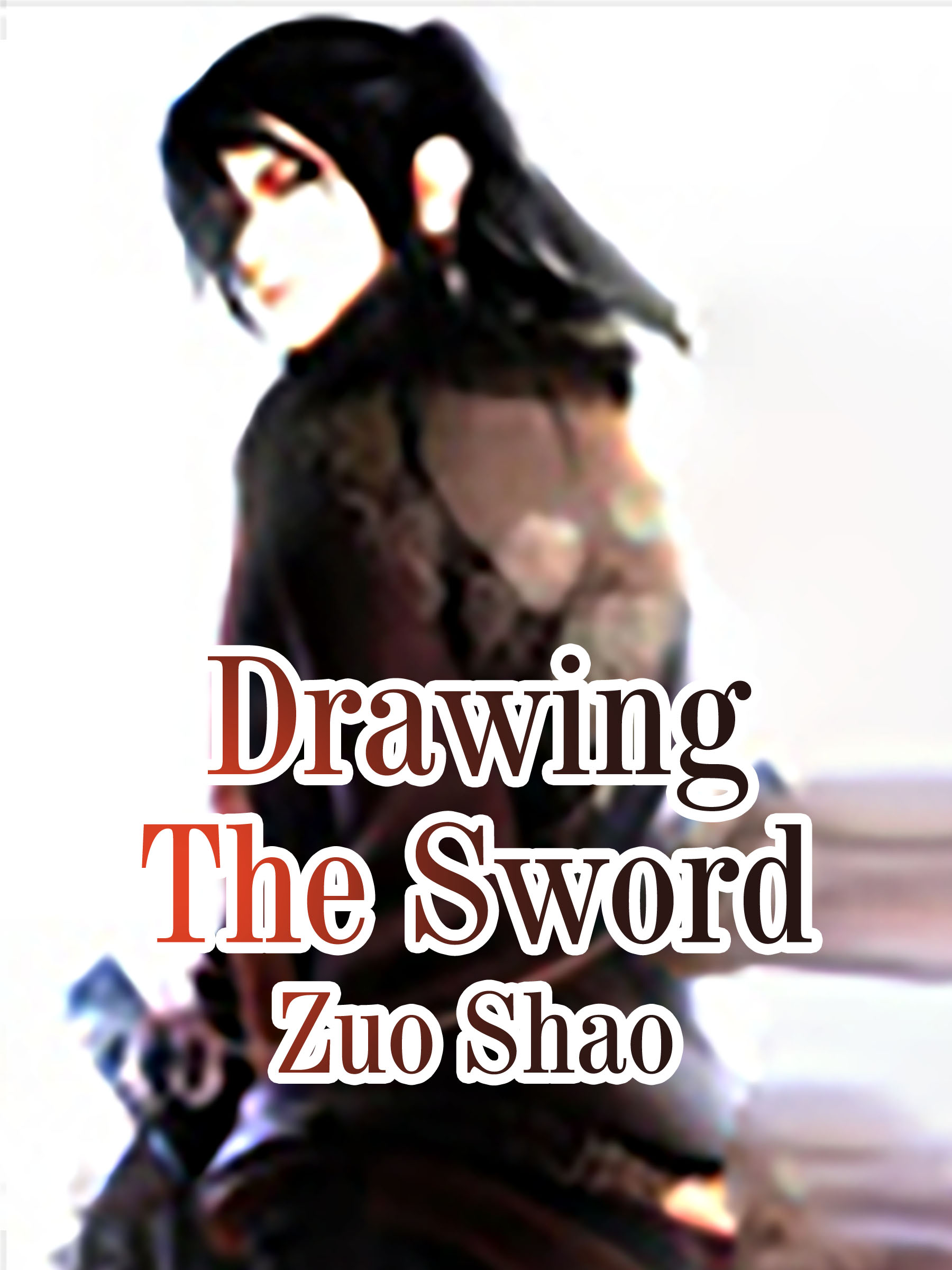 Cover image for Drawing The Sword